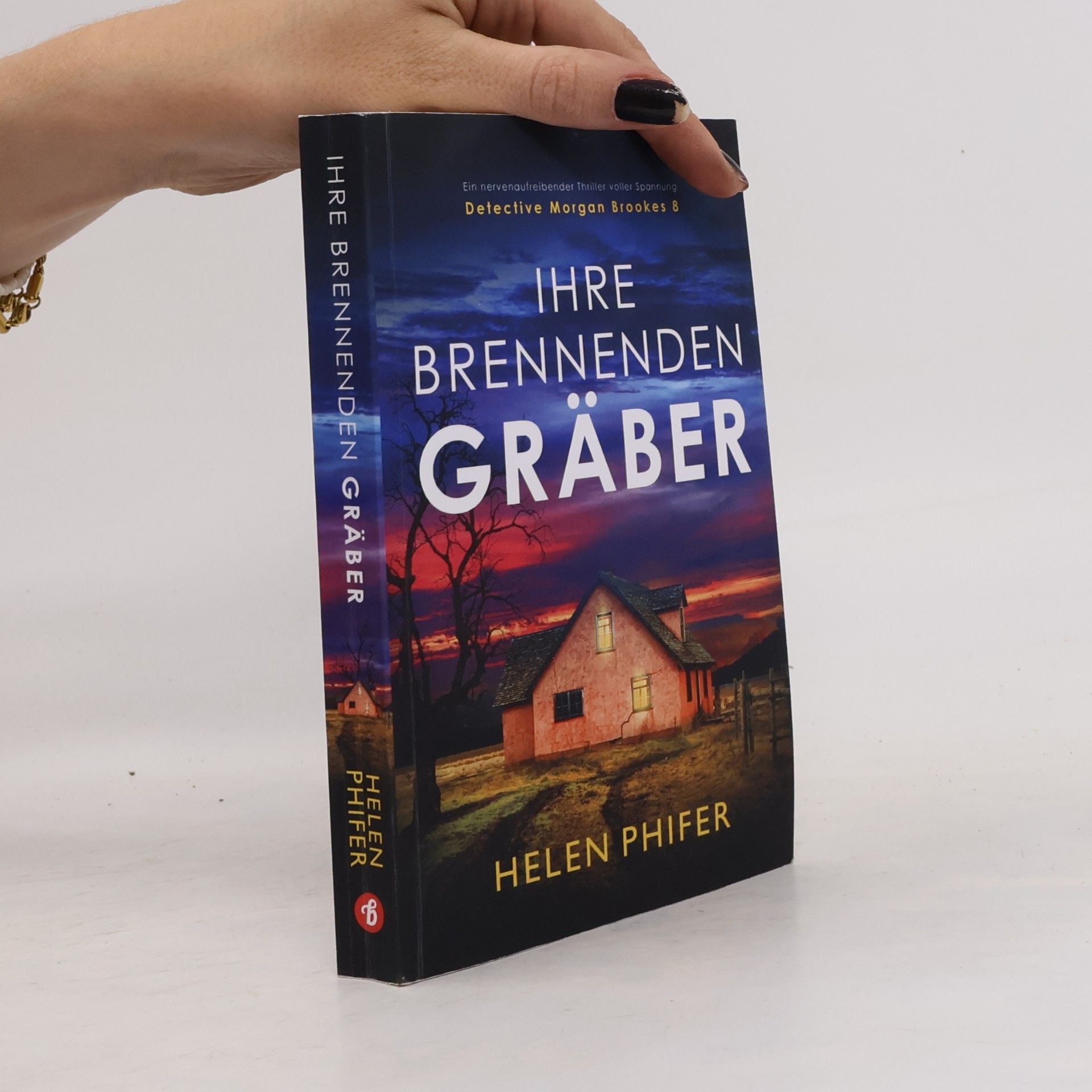 Detective Morgan Brookes - 8: Ihre brennenden Gräber