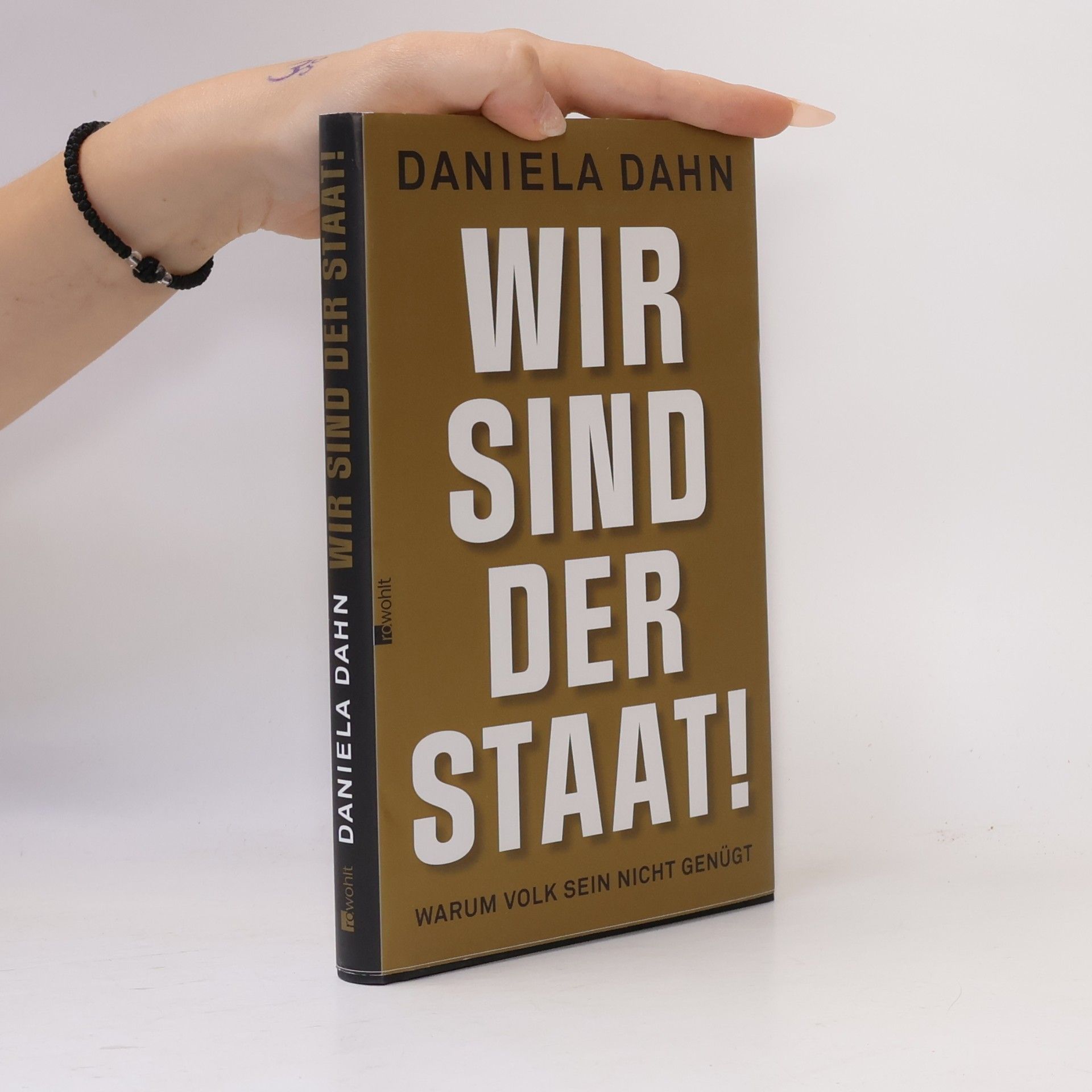 Daniela Dahn Wir sind der Staat!