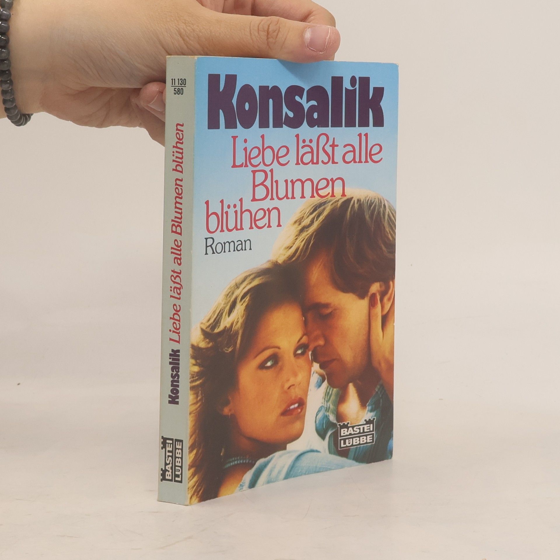Heinz Günther Konsalik Liebe läßt alle Blumen blühen. Roman