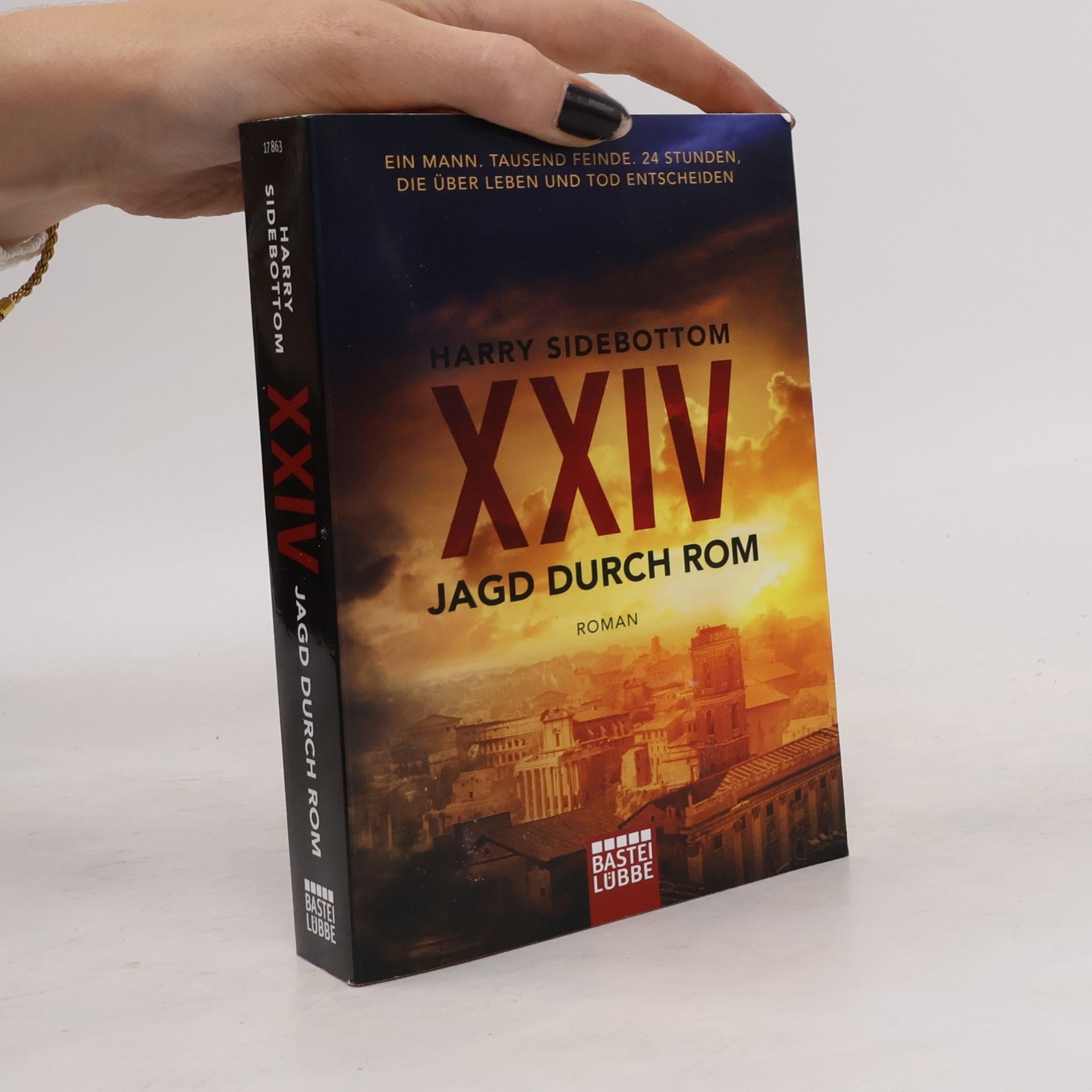 Harry Sidebottom XXIV - Jagd durch Rom