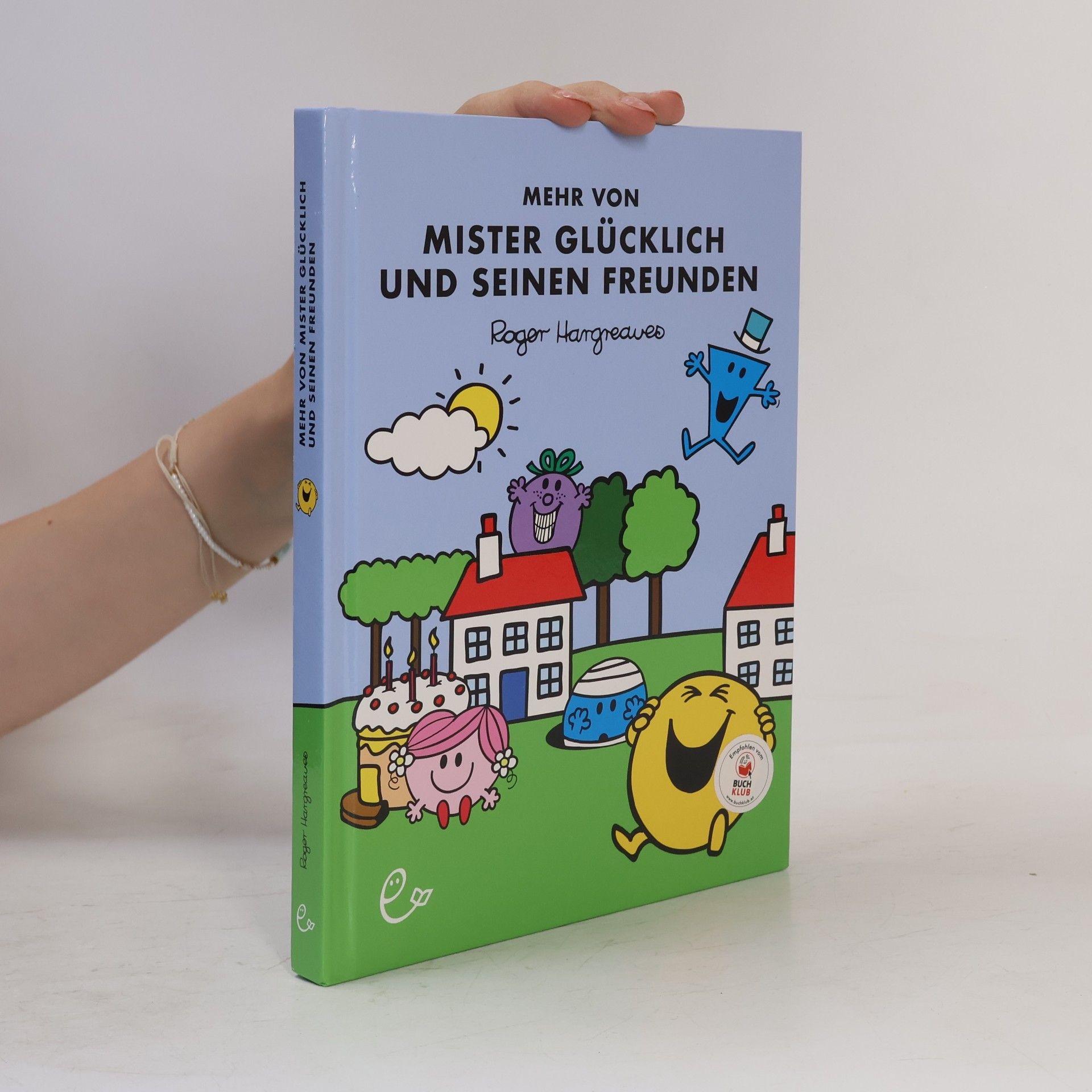 Roger Hargreaves Mehr von Mister Glücklich und seinen Freunden