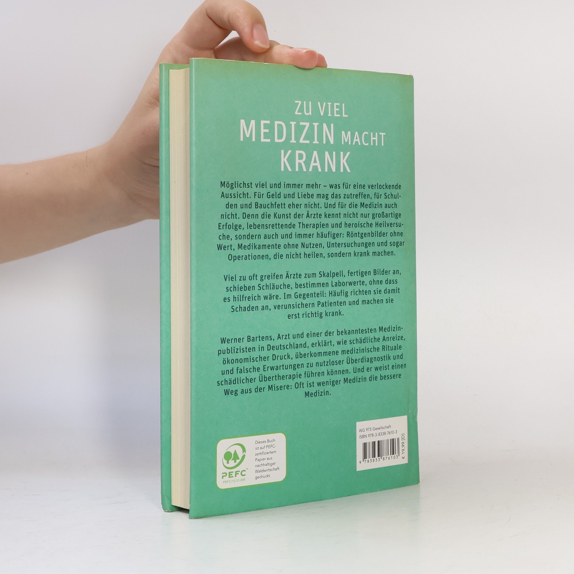 Werner Bartens Ist das Medizin oder kann das weg?
