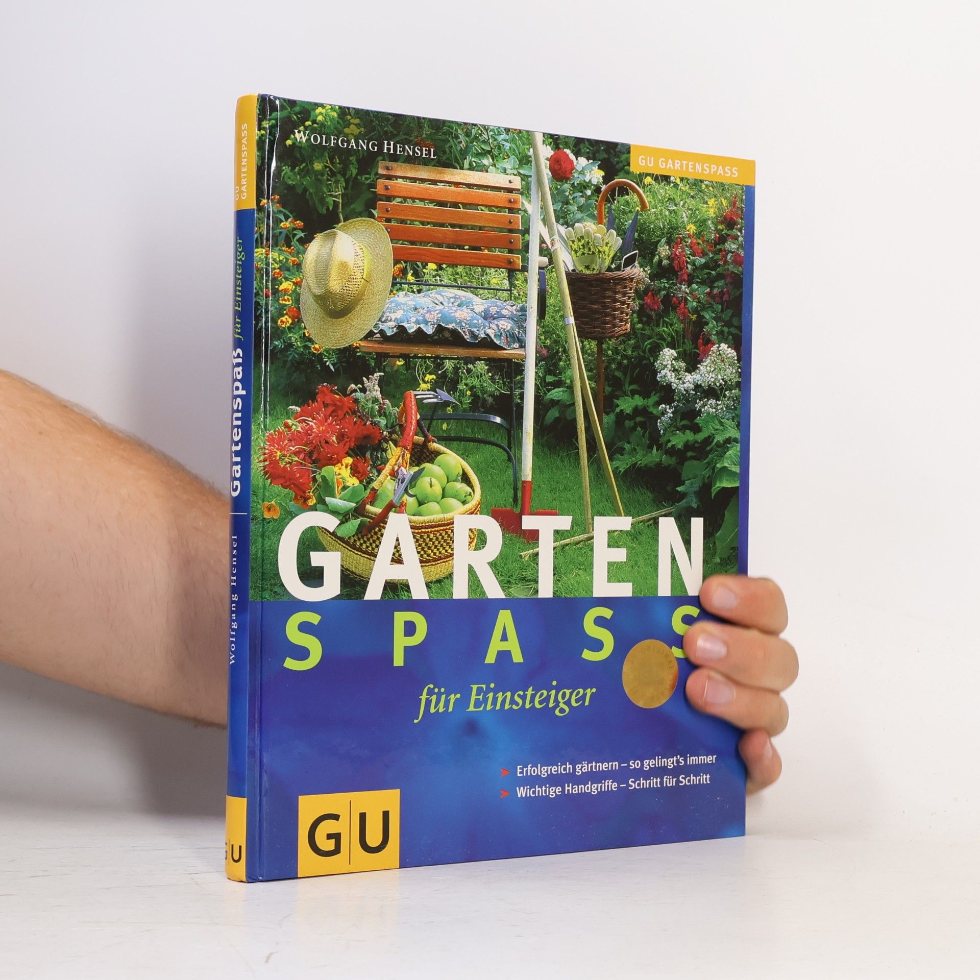 Wolfgang Hensel Gartenspass für Einsteiger