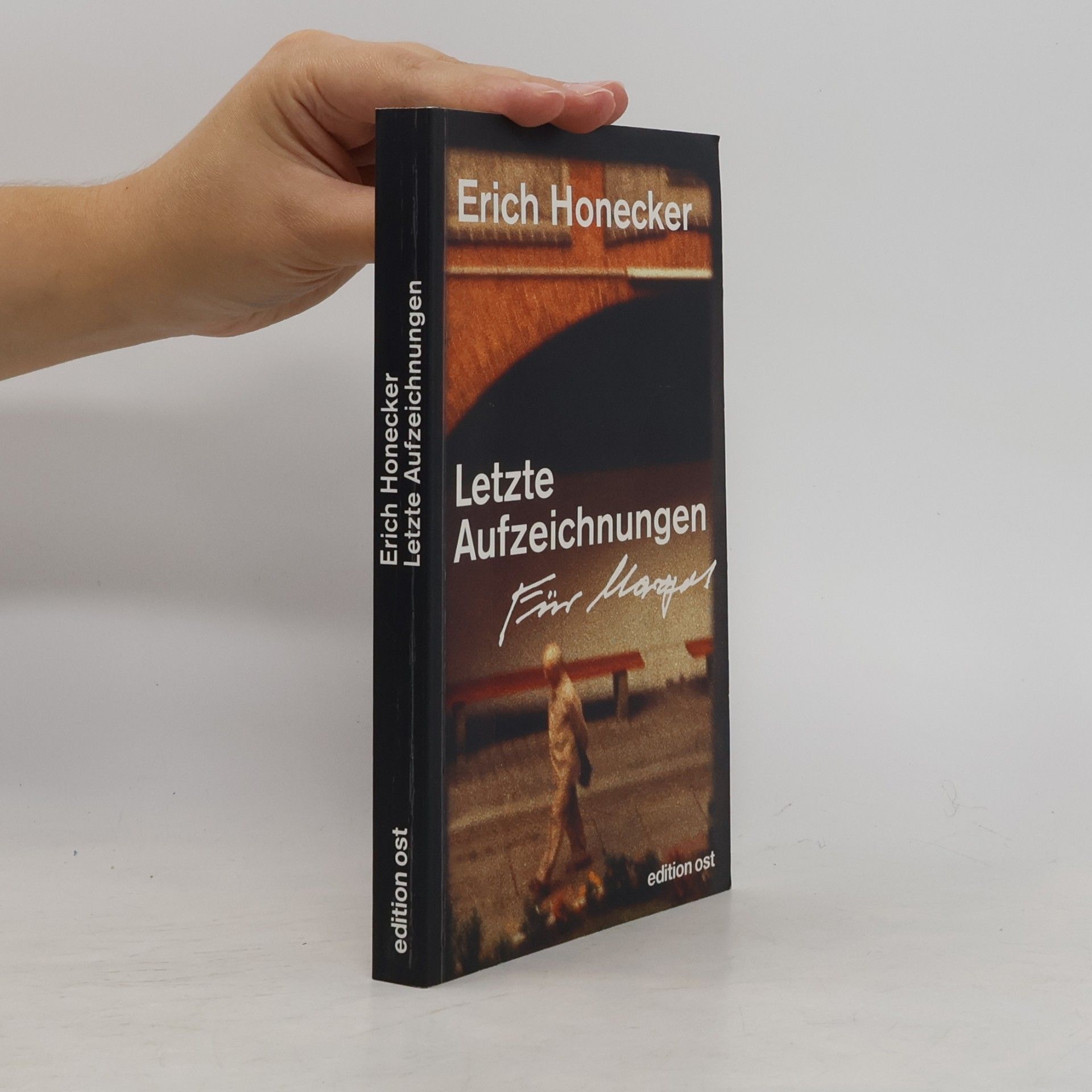 Erich Honecker Letzte Aufzeichnungen
