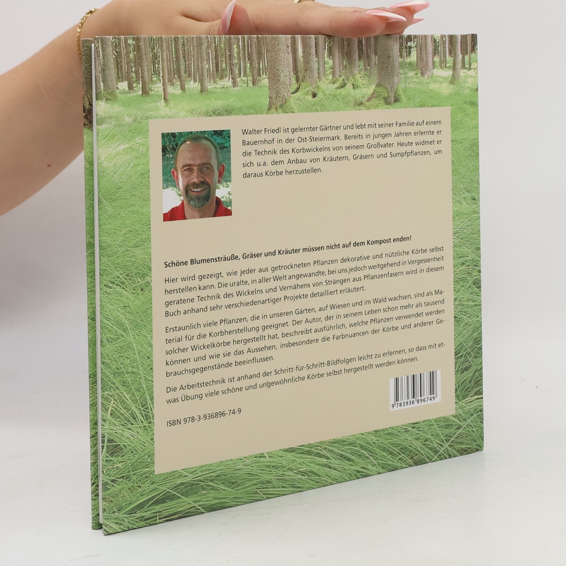 Walter Friedl Bunte Körbe aus Gräsern und Kräutern selbst hergestellt