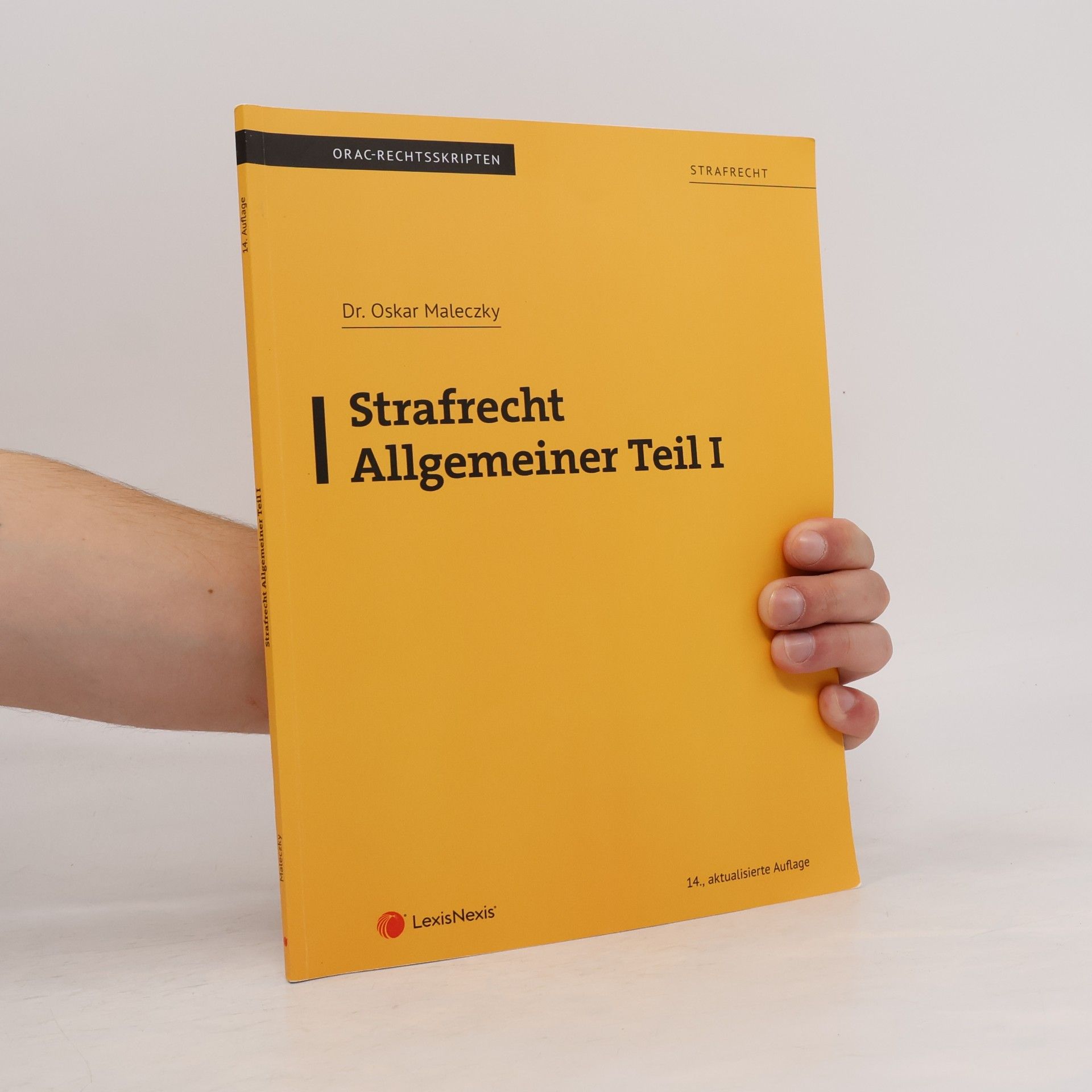 Oskar Maleczky ORAC-Rechtsskripten - 1: Strafrecht - Allgemeiner Teil I