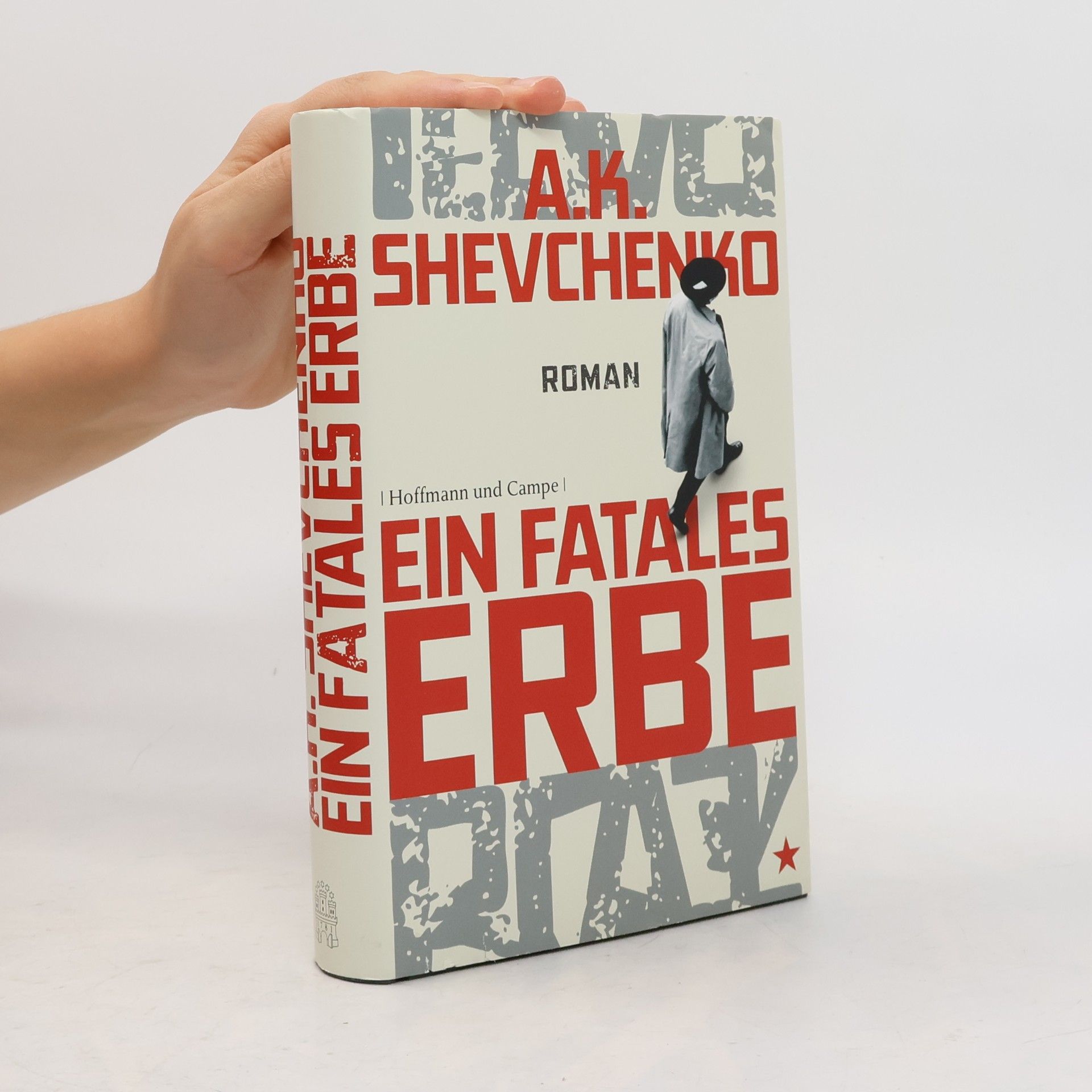 Arkady N. Shevchenko Ein Fatales Erbe