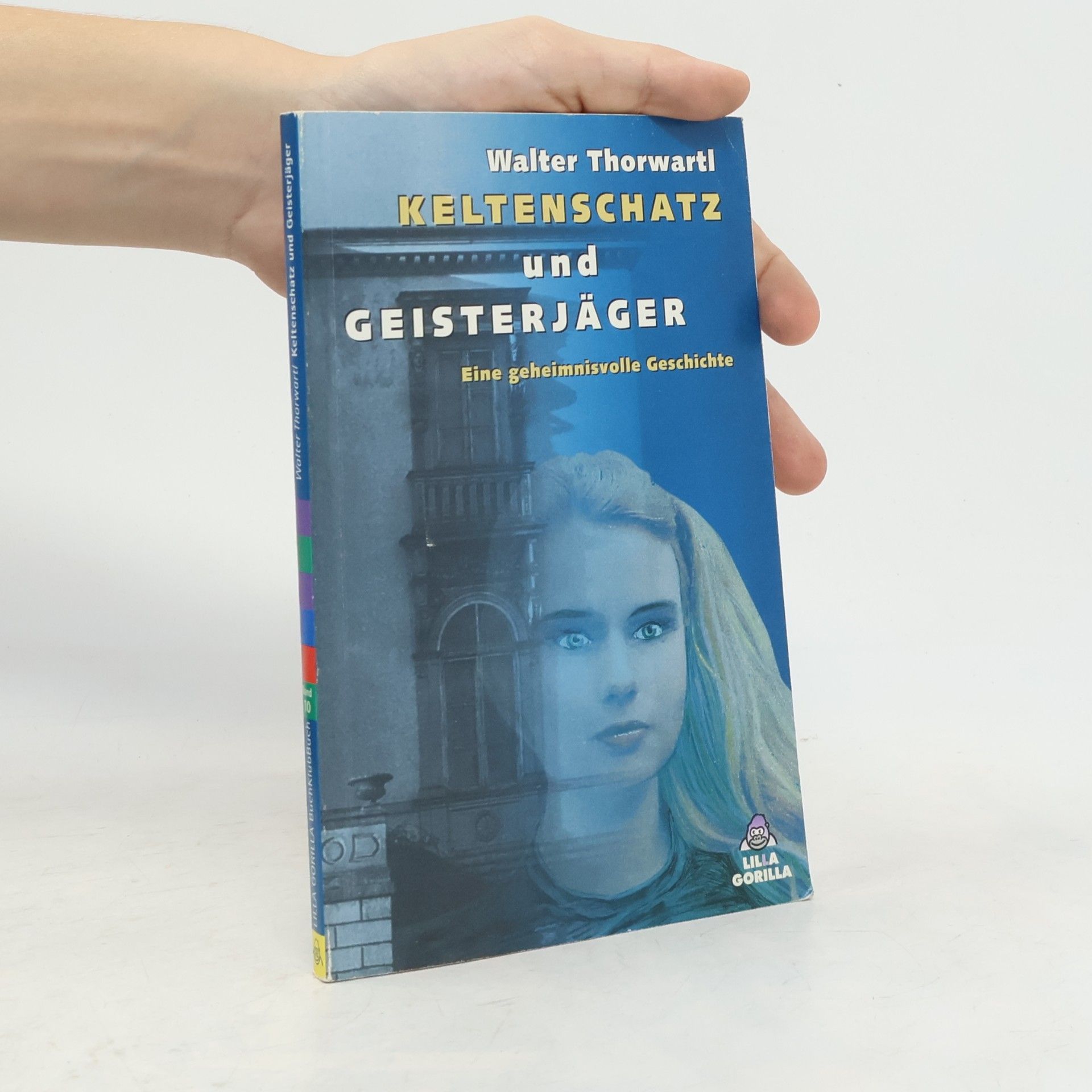 Walter Thorwartl Keltenschatz und Geisterjäger