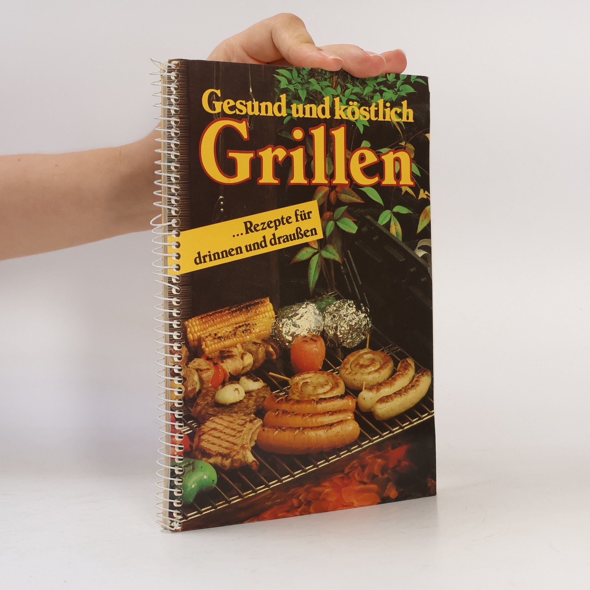 Claus Arius Gesund und köstlich grillen