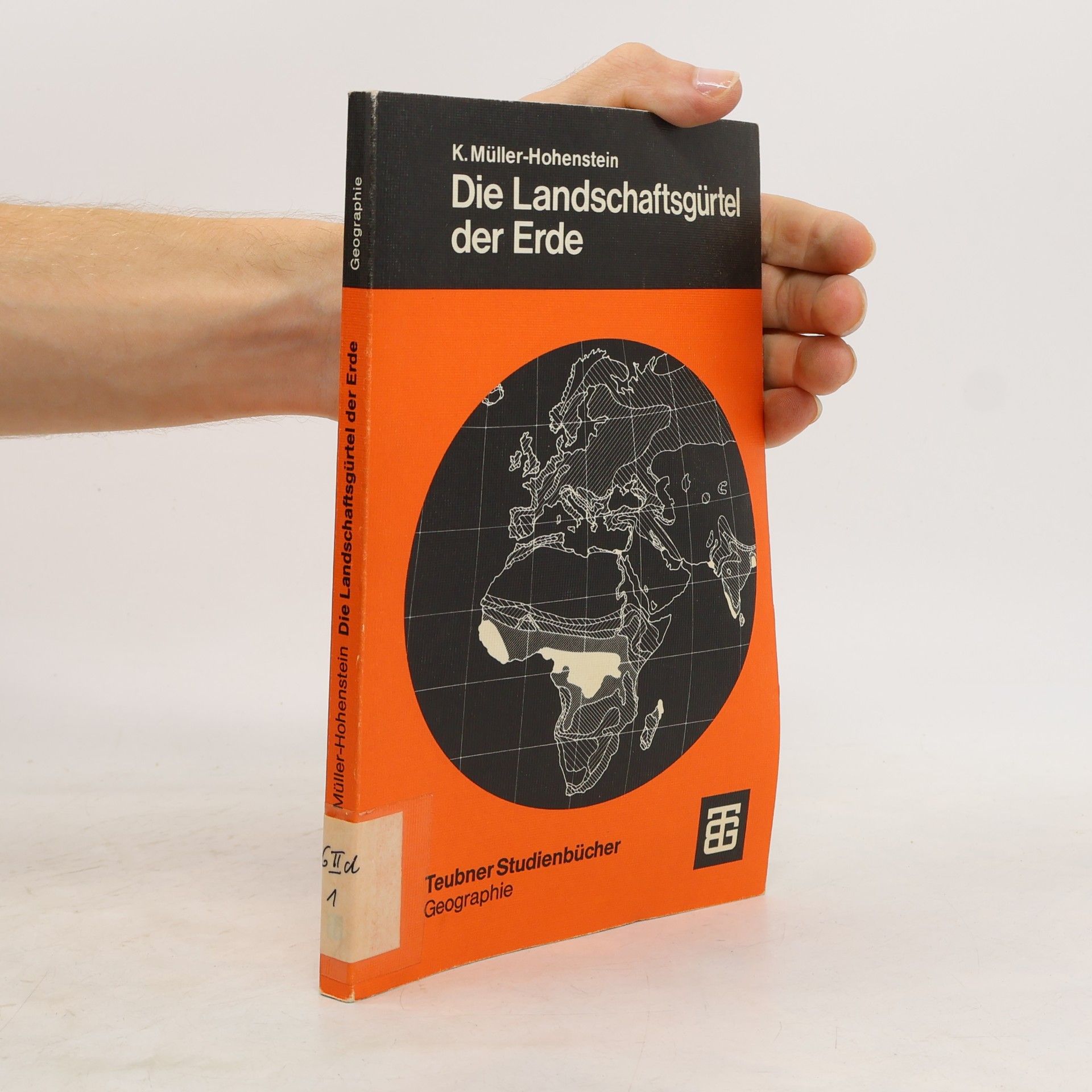 Teubner Studienbücher der Geographie: Die Landschaftsgürtel der Erde