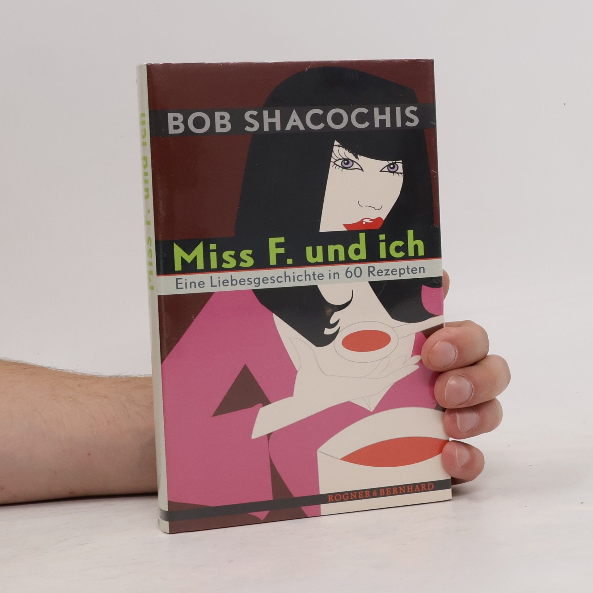 Bob Shacochis Miss F. und ich