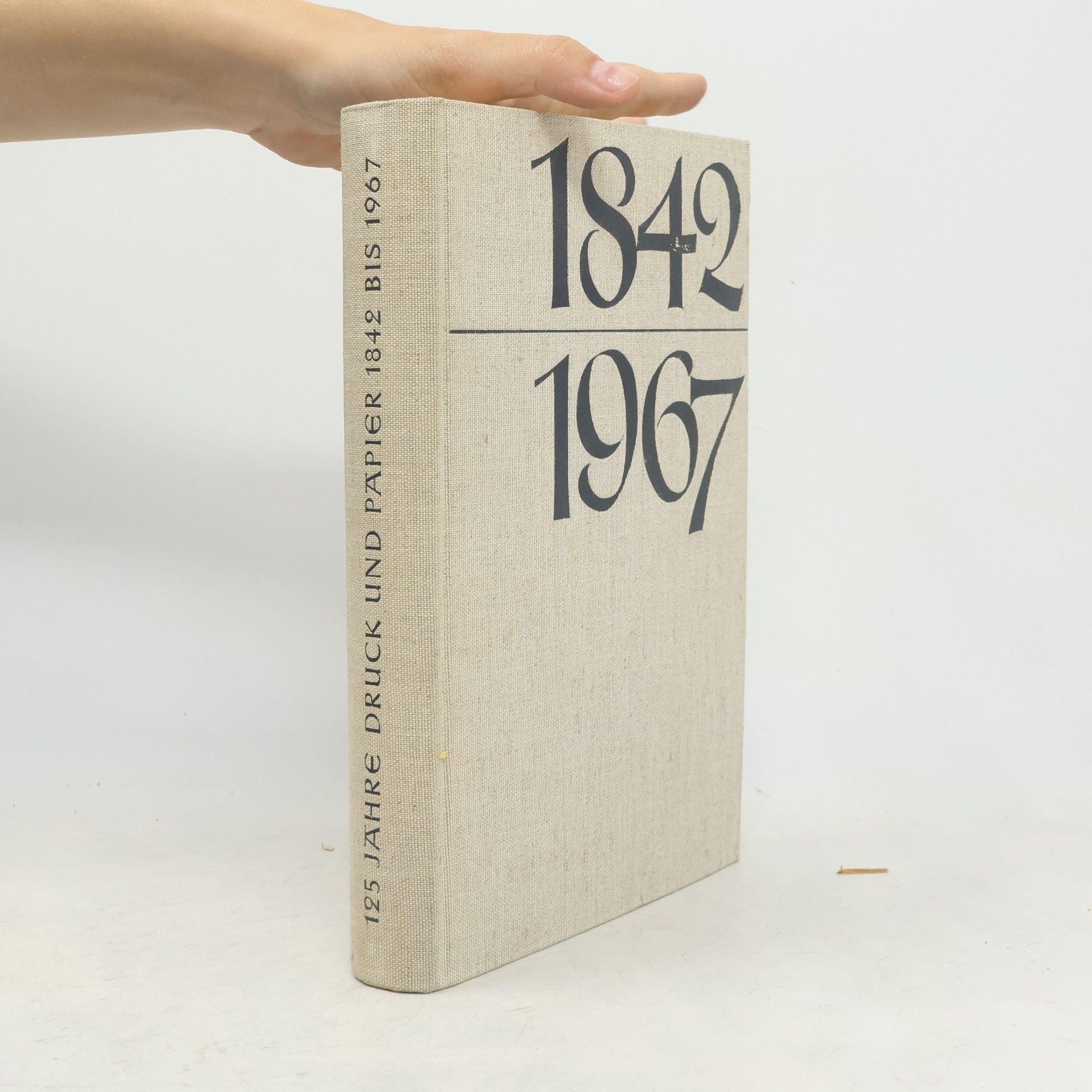 kolektiv 125 Jahre Druck und Papier 1842 bis 1967