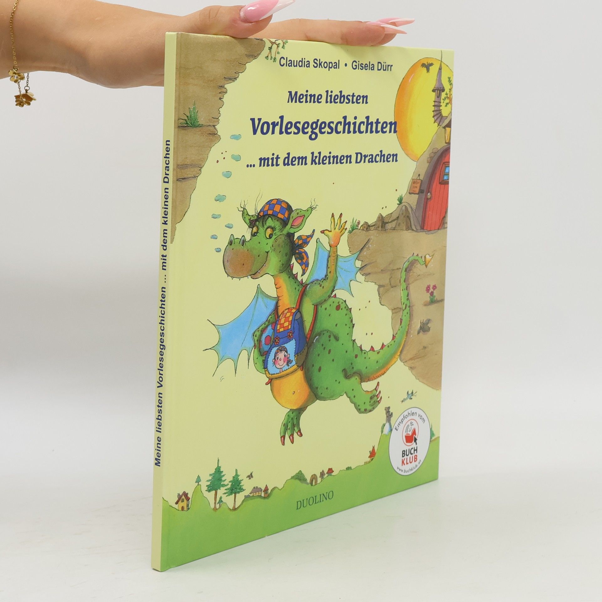 Claudia Skopal Meine liebsten Vorlesegeschichten ... mit dem kleinen Drachen