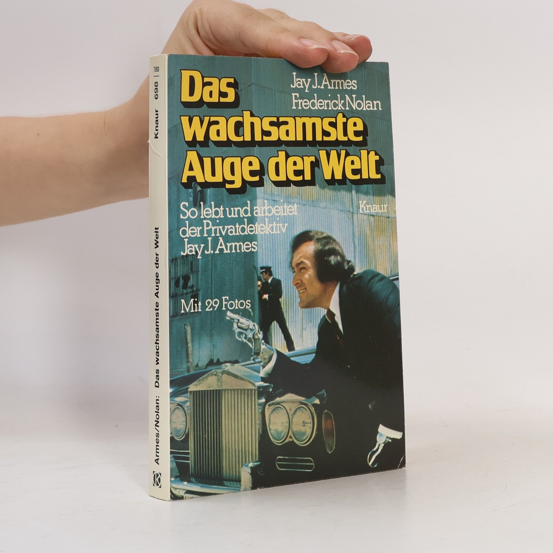 Jay J. Armes Das wachsamste Auge der Welt