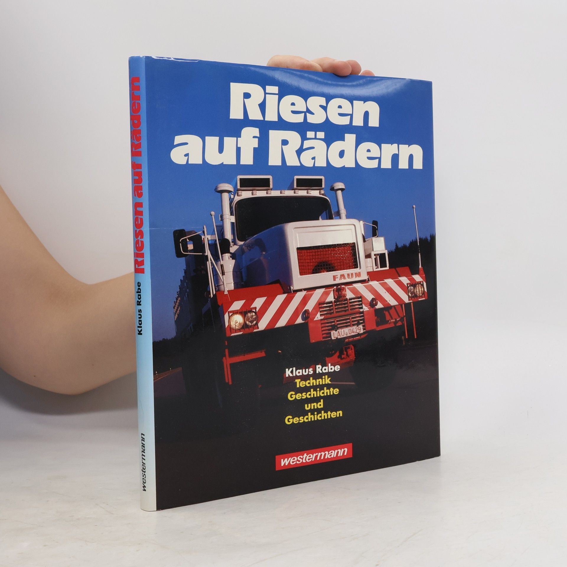 Klaus Rabe Riesen auf Rädern