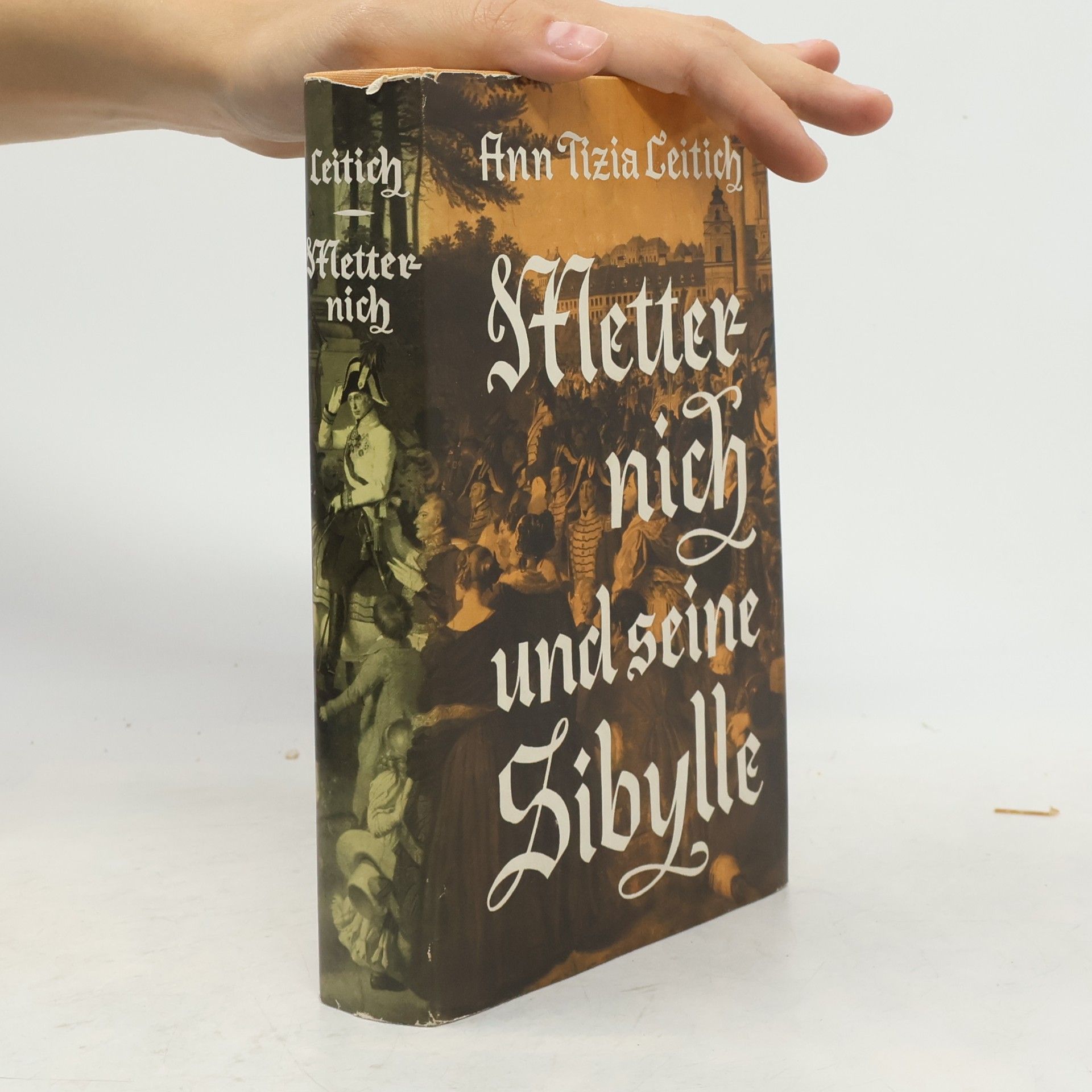 Ann Tizia Leitich Metternich und seine Sibylle