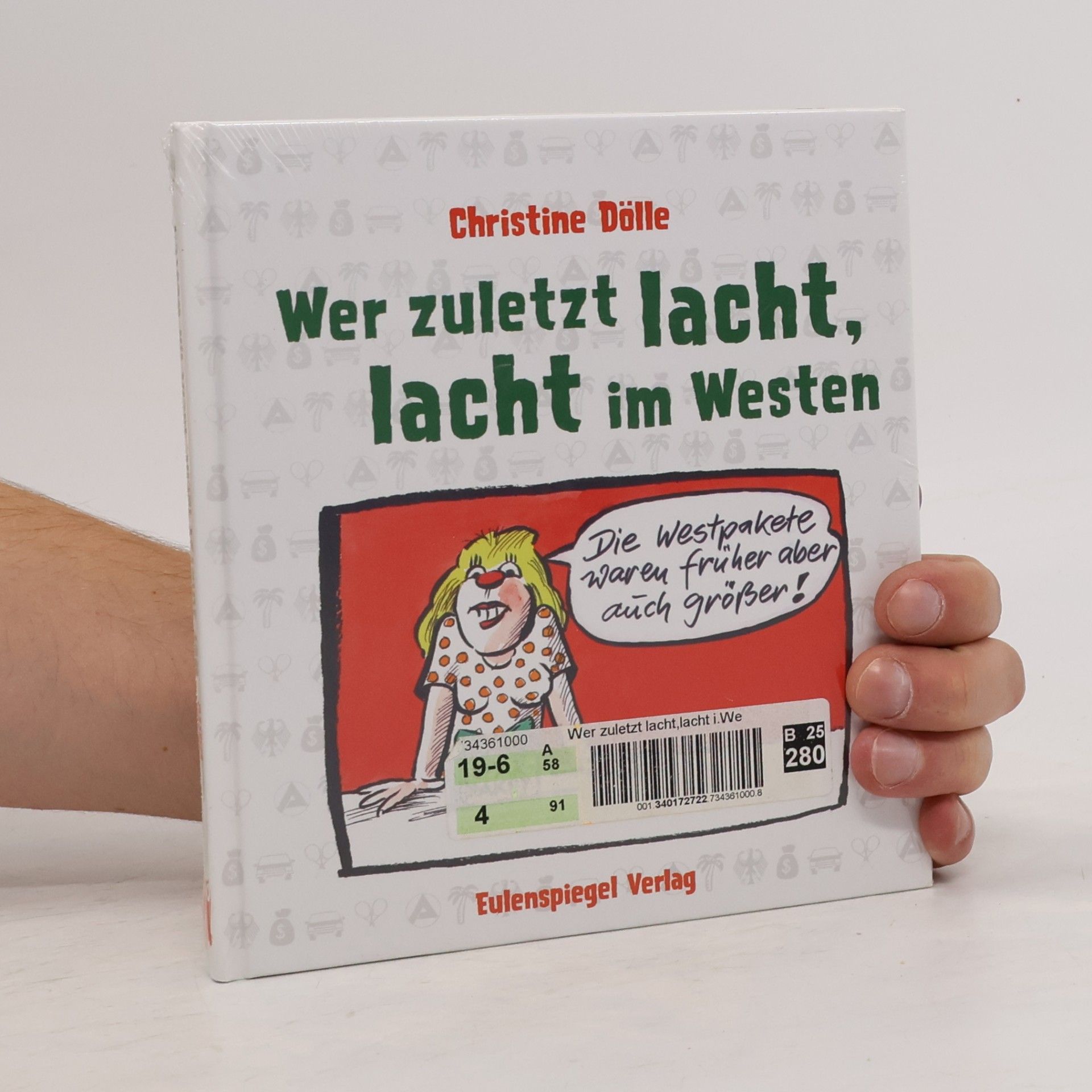 Christine Dolle Wer zuletzt lacht, lacht im Westen