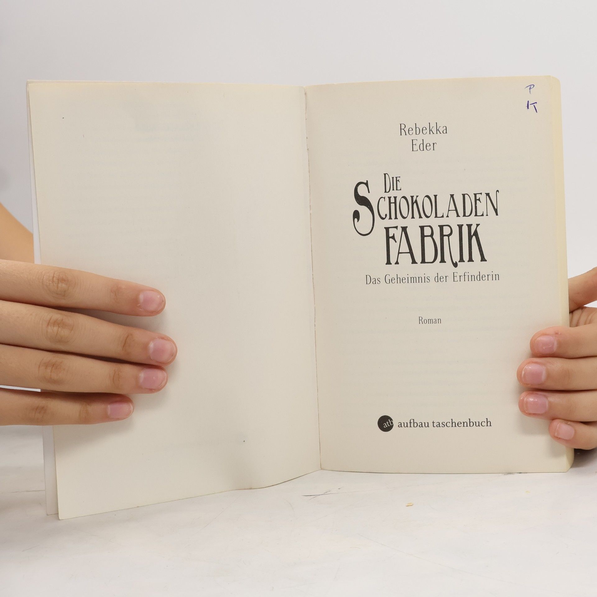 Rebekka Eder Die Schokoladenfabrik - Das Geheimnis der Erfinderin