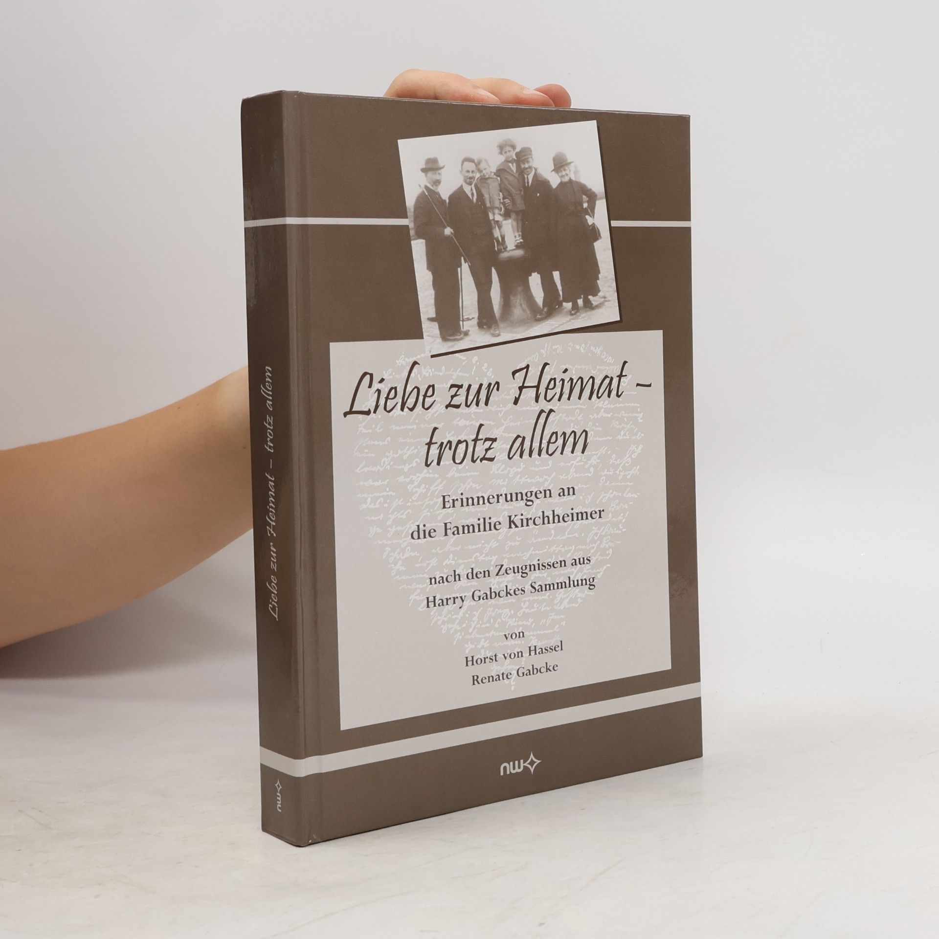 Renate Gabcke Liebe zur Heimat - trotz allem
