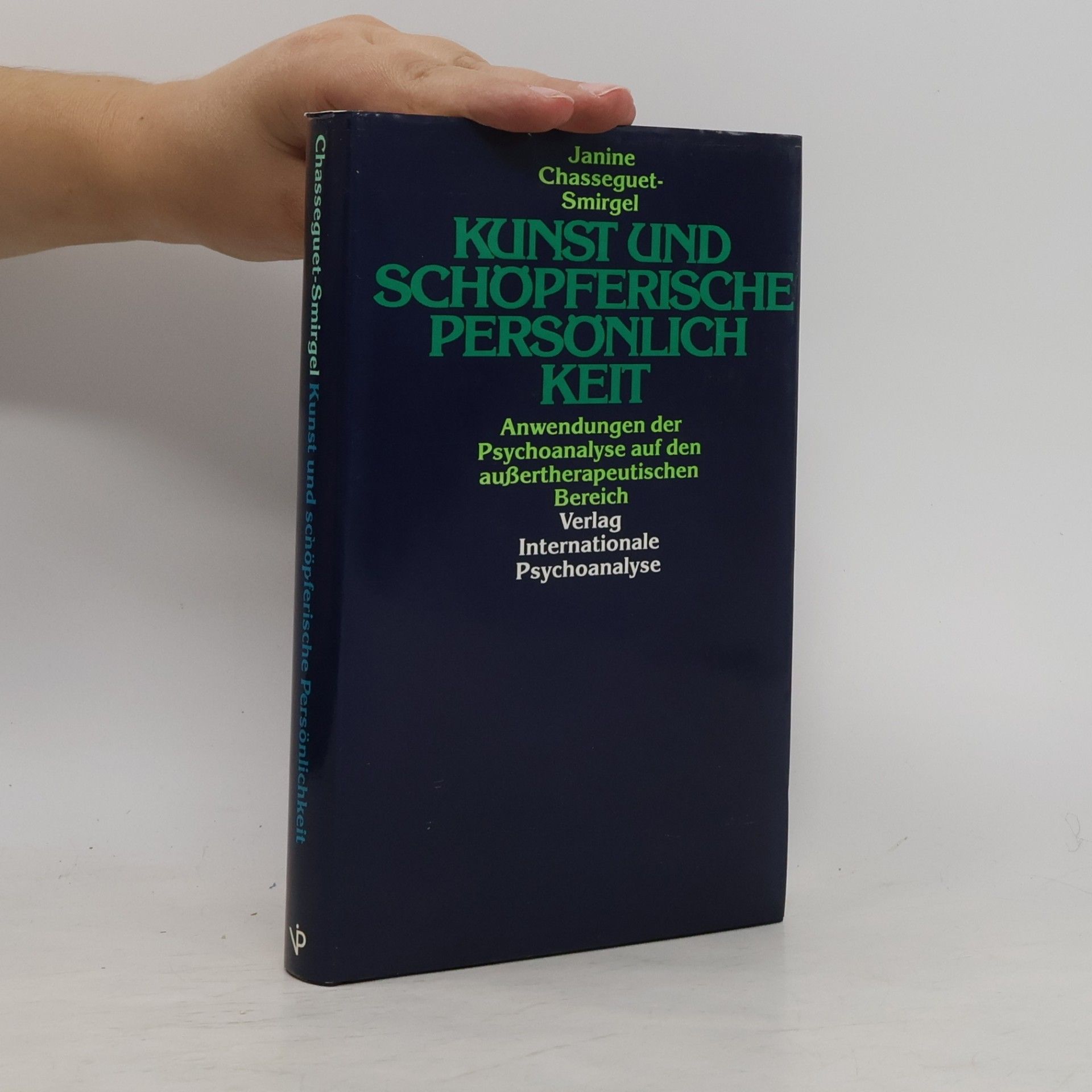 Janine Chasseguet-Smirgel Kunst und schöpferische Persönlichkeit
