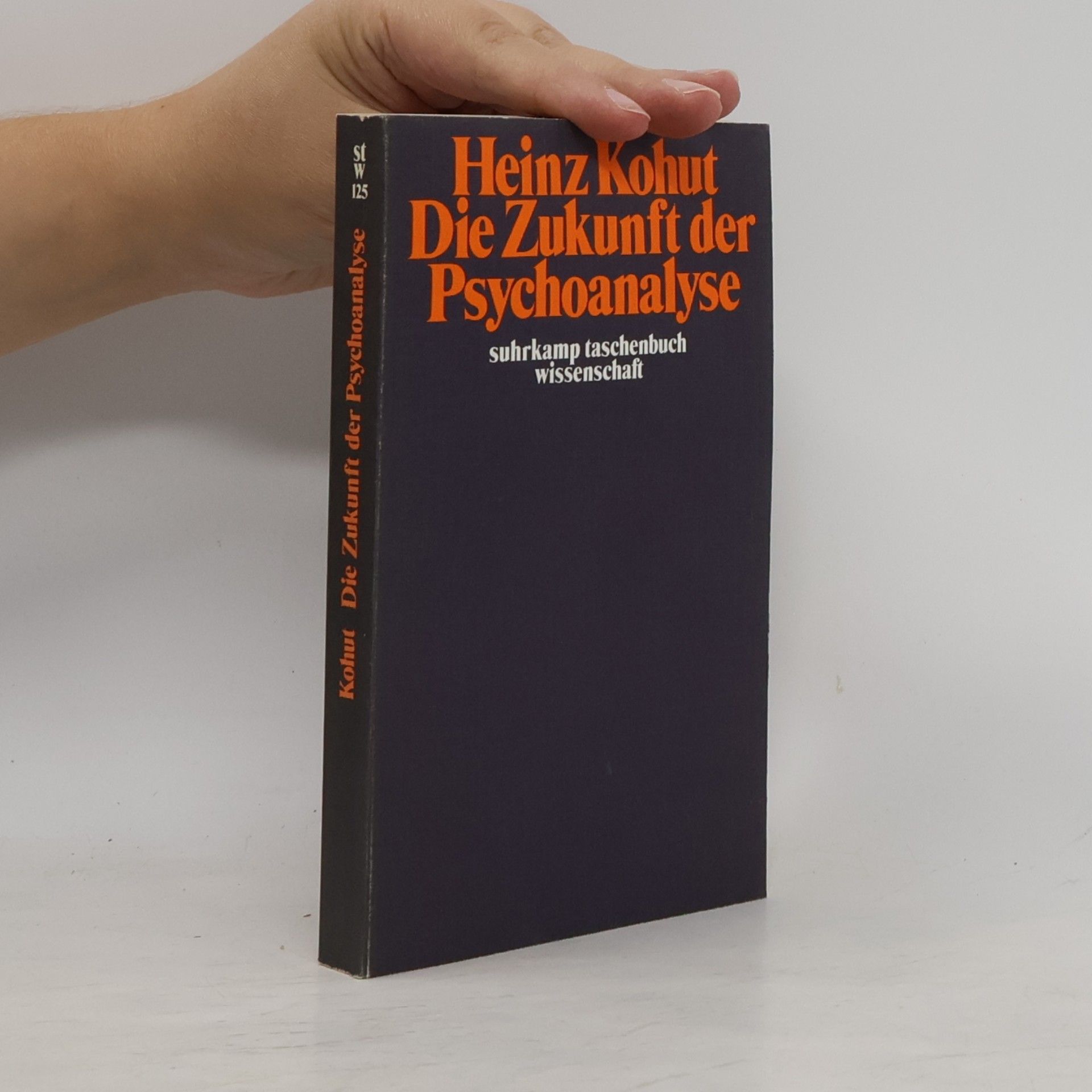 Heinz Kohut Die Zukunft der Psychoanalyse
