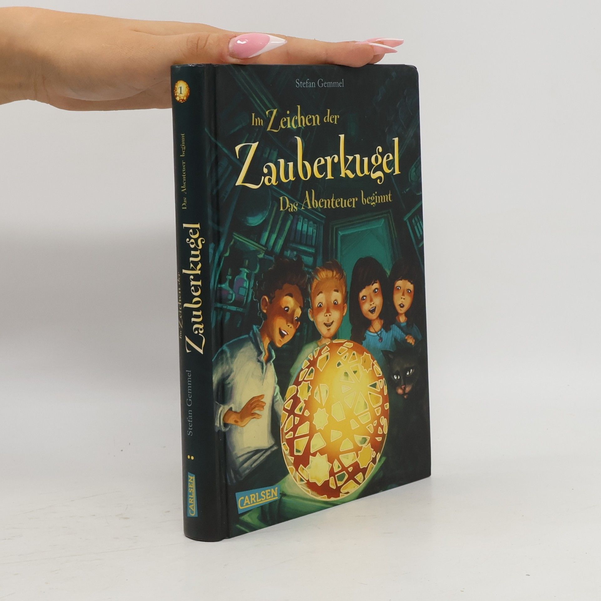 Stefan Gemmel Im Zeichen der Zauberkugel. Das Abenteuer beginnt