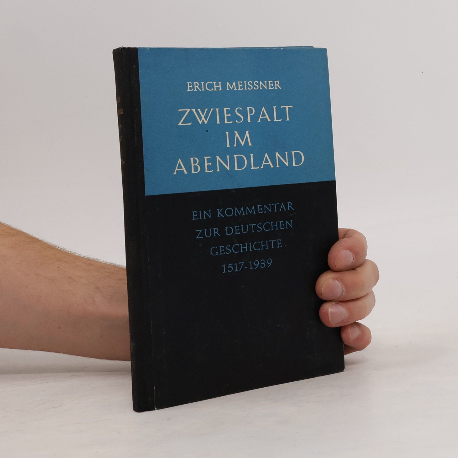 Erich Meissner Zweispalt im Abendland