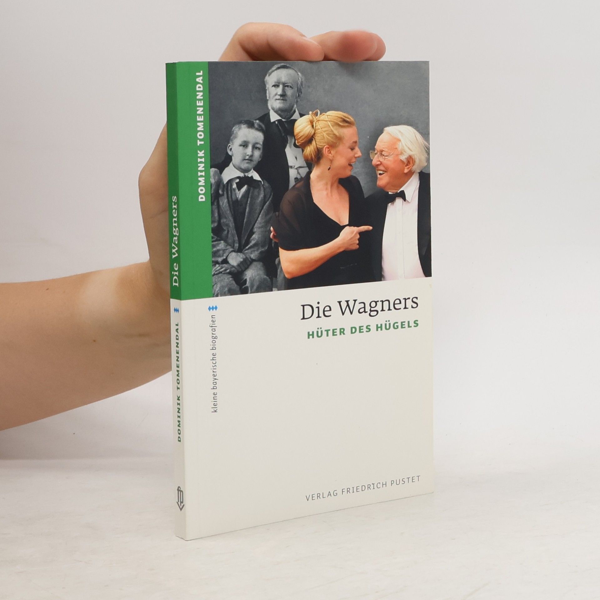 Dominik Tomenendal Kleine bayerische biografien: Die Wagners