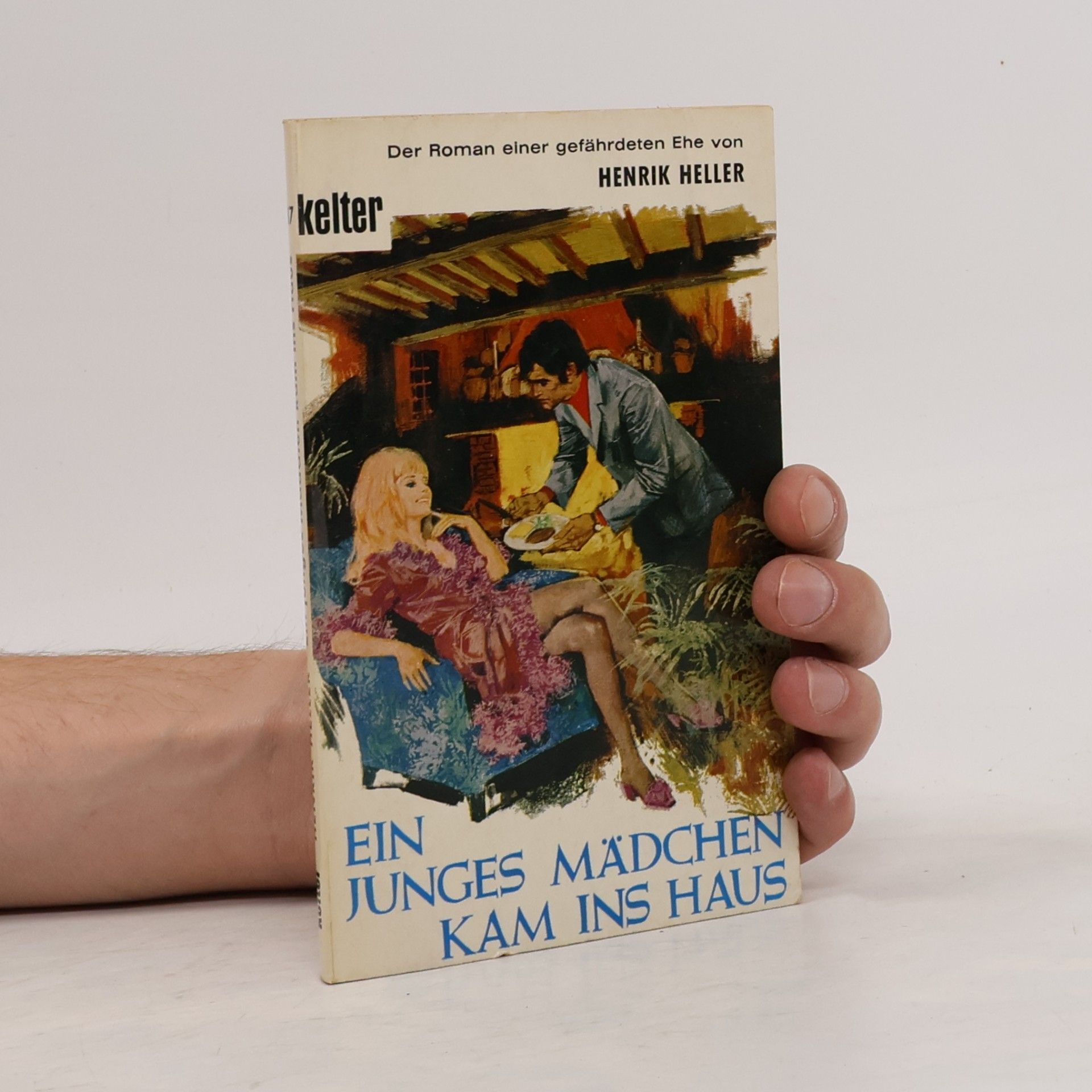 Henrik Heller Ein junges Mädchen kam ins Haus