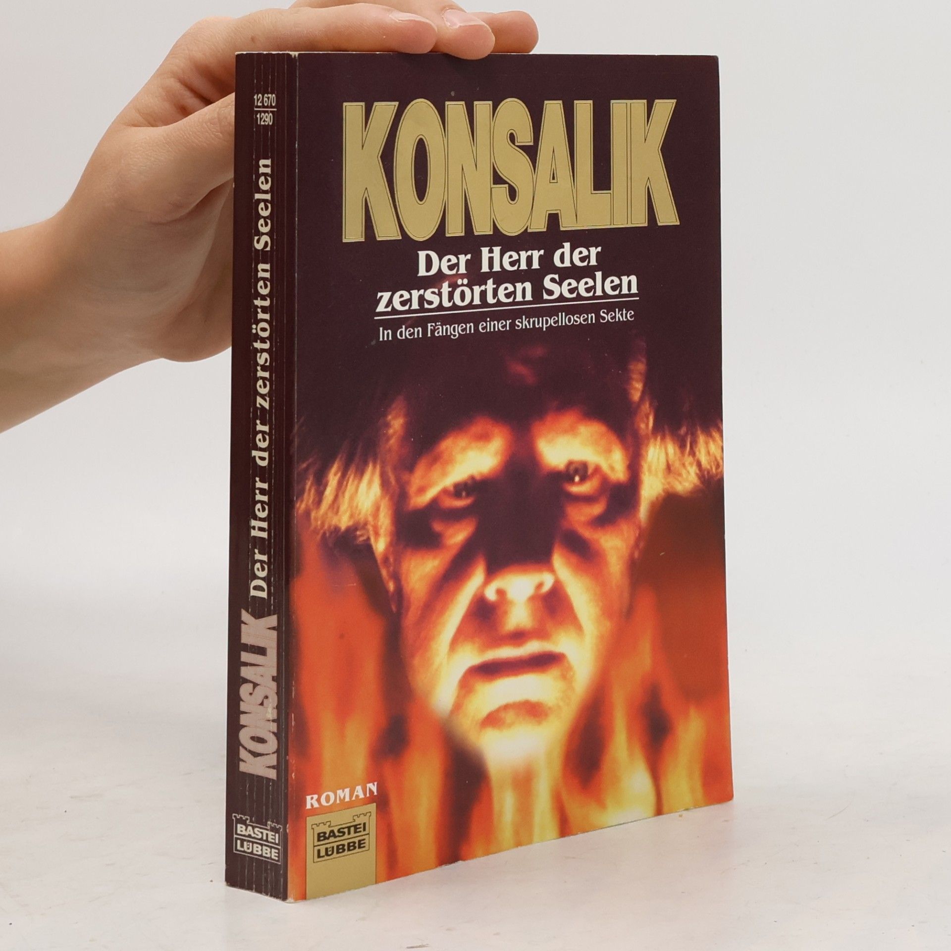 Heinz Günther Konsalik Der Herr der zerstörten Seelen