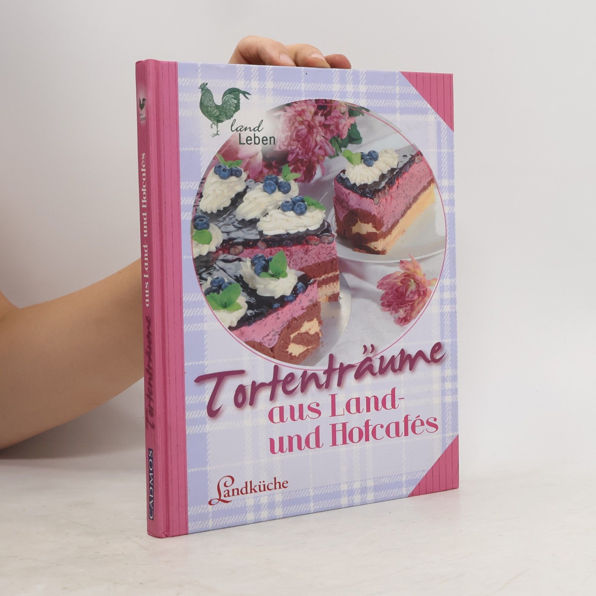 Andre Chales de Beaulieu Tortenträume aus Land- und Hofcafes