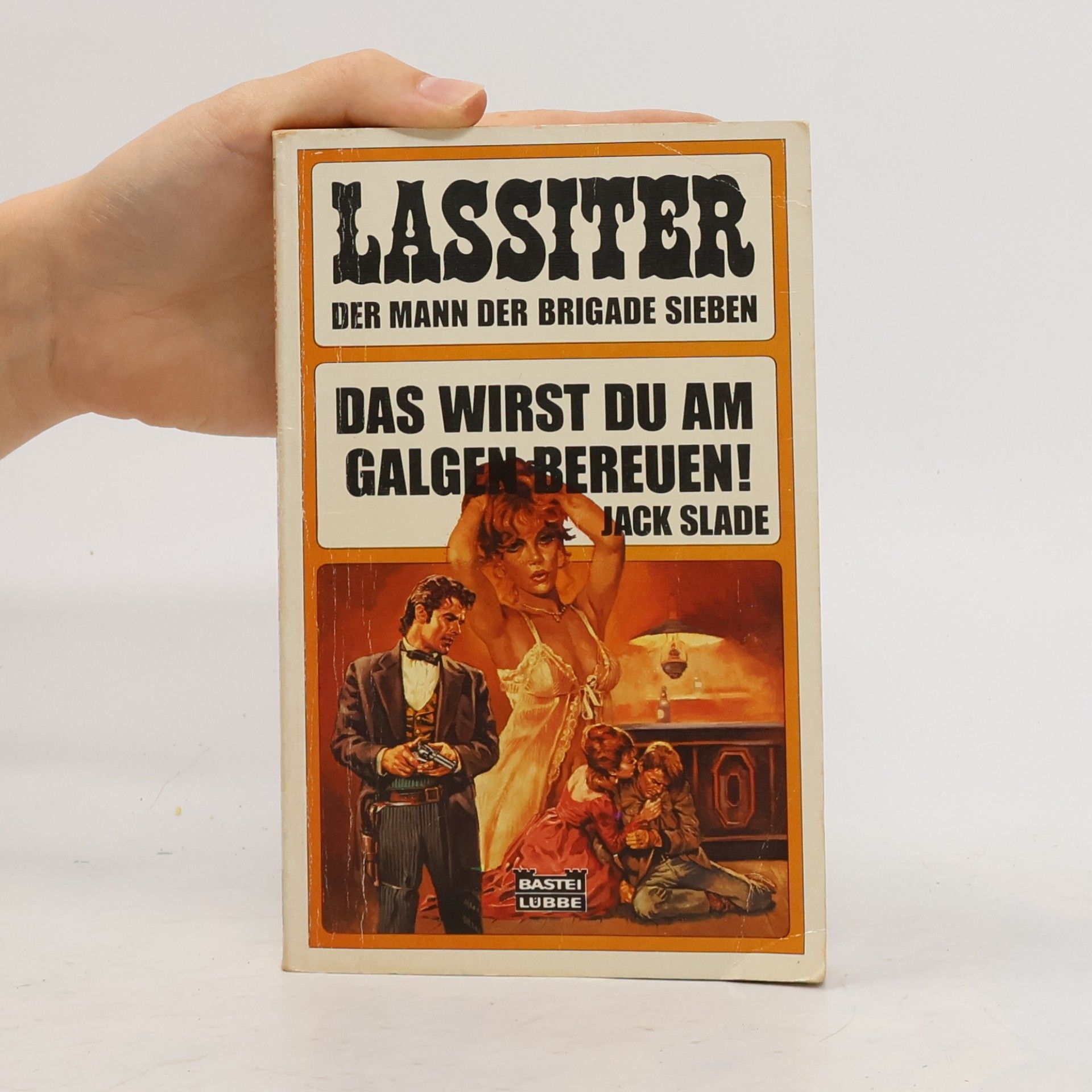 Jack Slade Lassiter - 480: Das wirst du am Galgen bereuen!