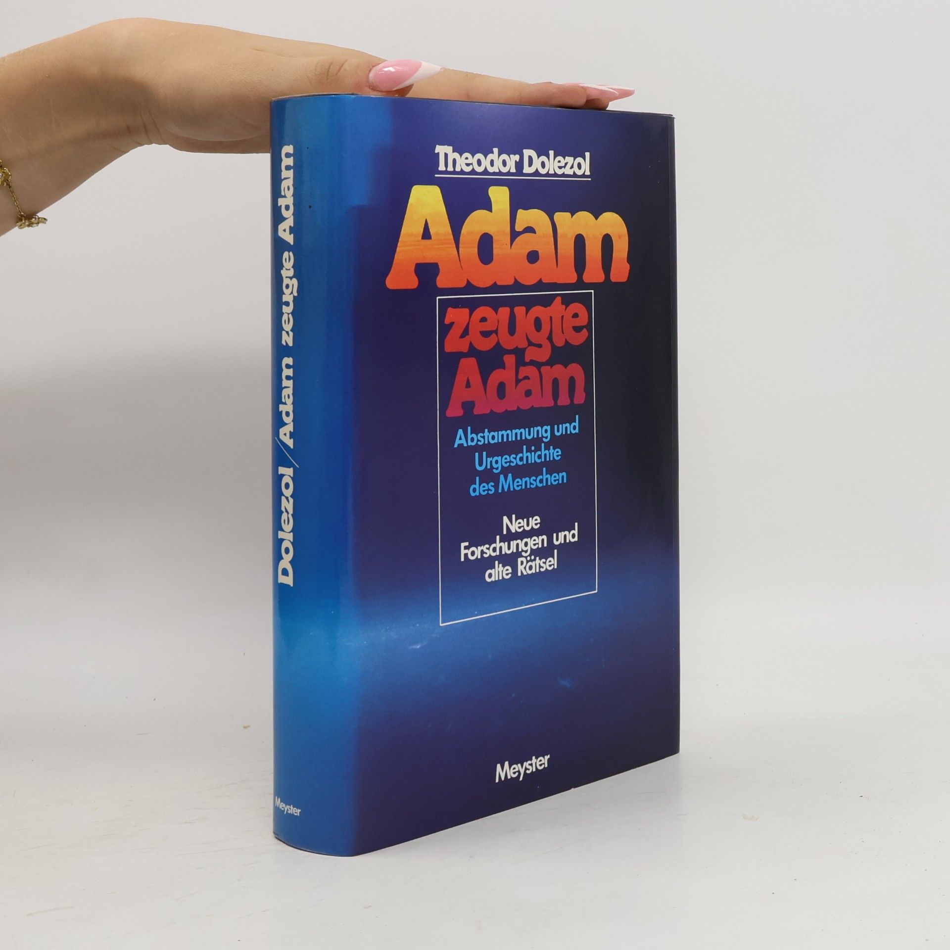Theodor Dolezol Adam zeugte Adam