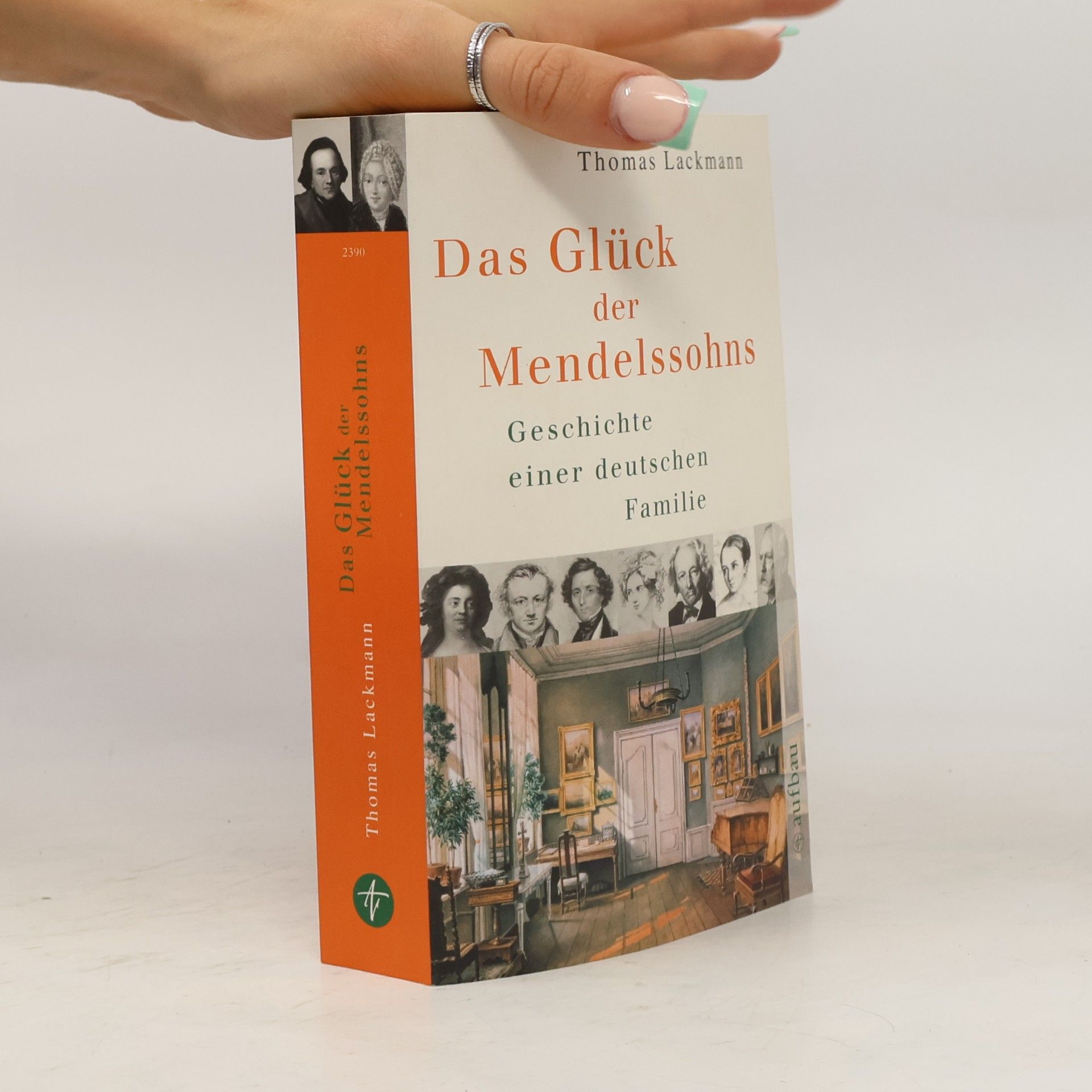 Thomas Lackmann Das Glück der Mendelssohns
