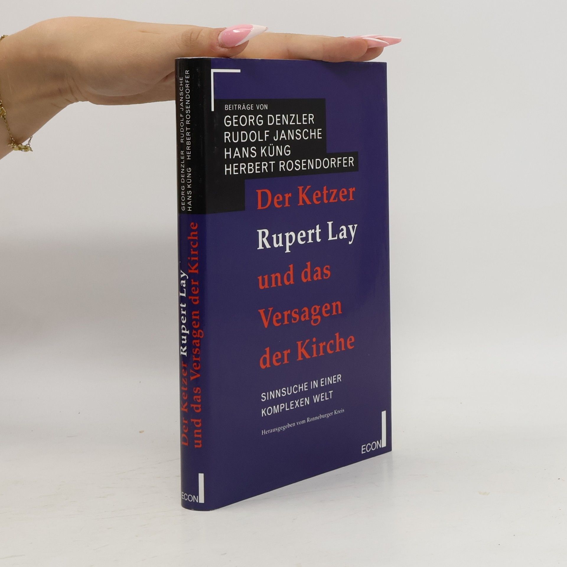 Der Ketzer Rupert Lay und das Versagen der Kirche