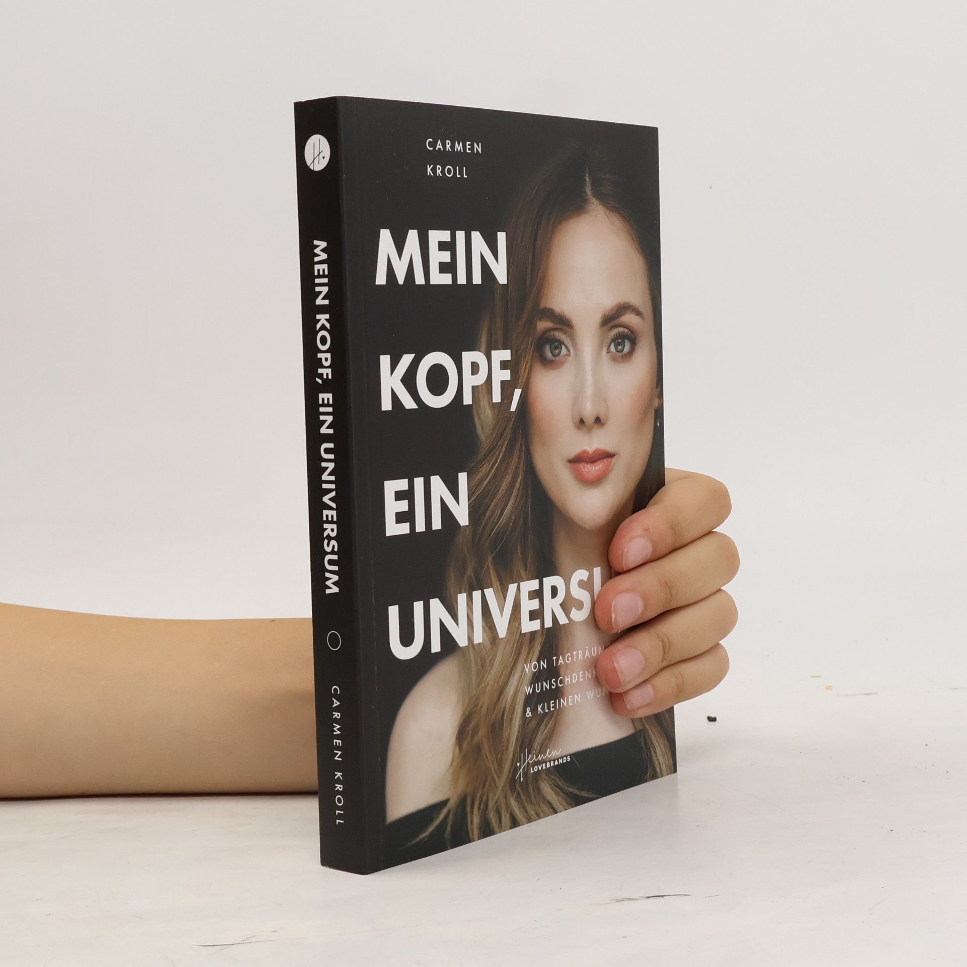 Carmen Kroll Mein Kopf, ein Universum