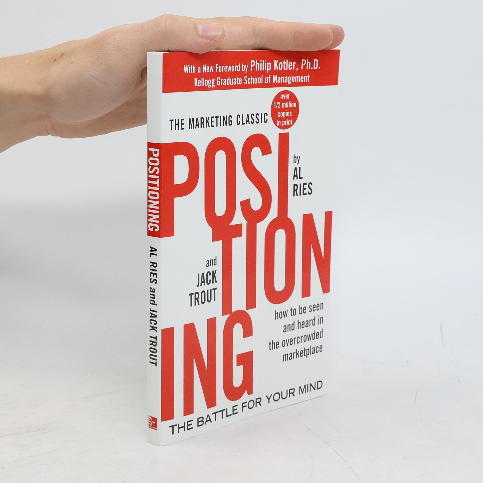 Al Ries Positioning : the battle for your mind
