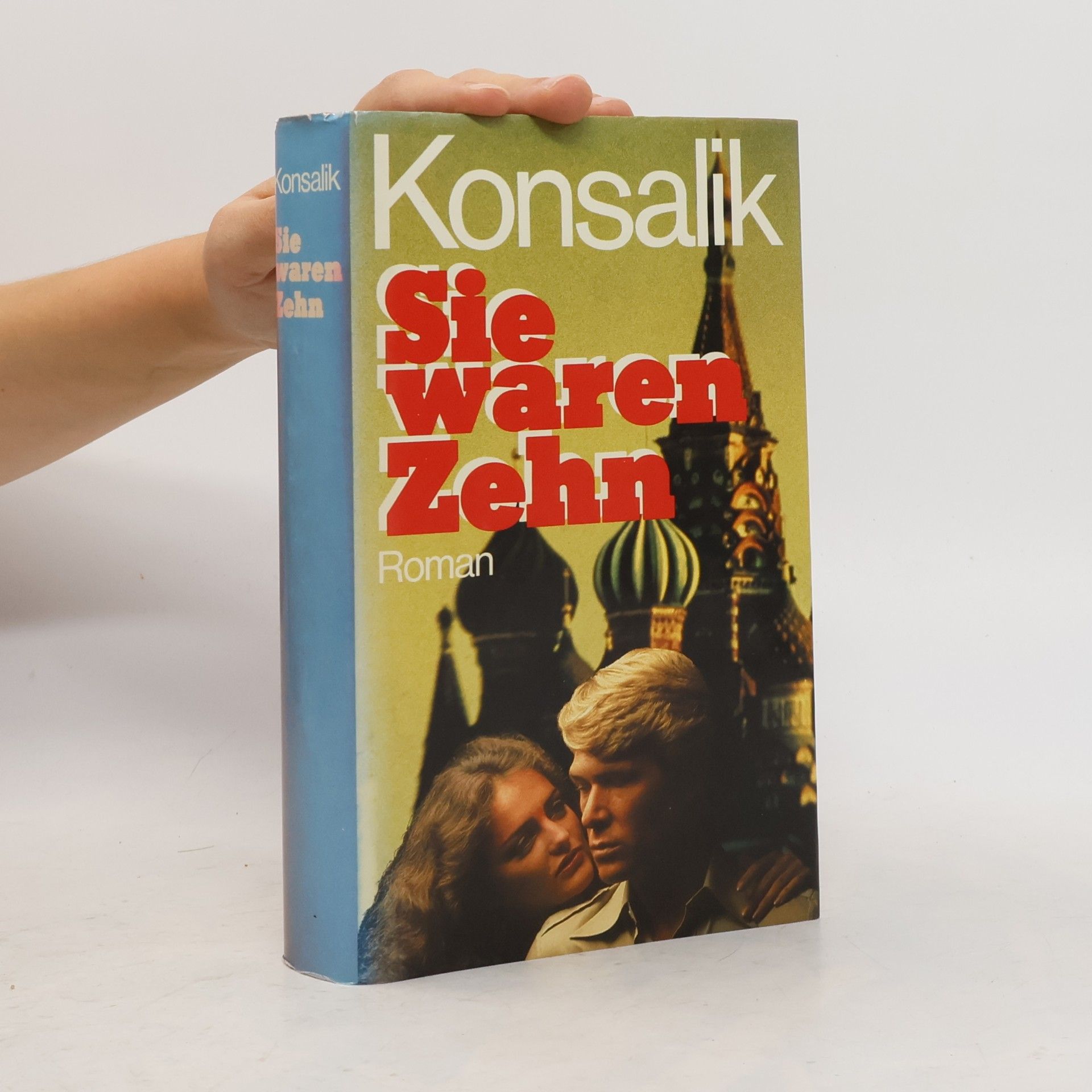 Heinz Günther Konsalik Sie waren Zehn
