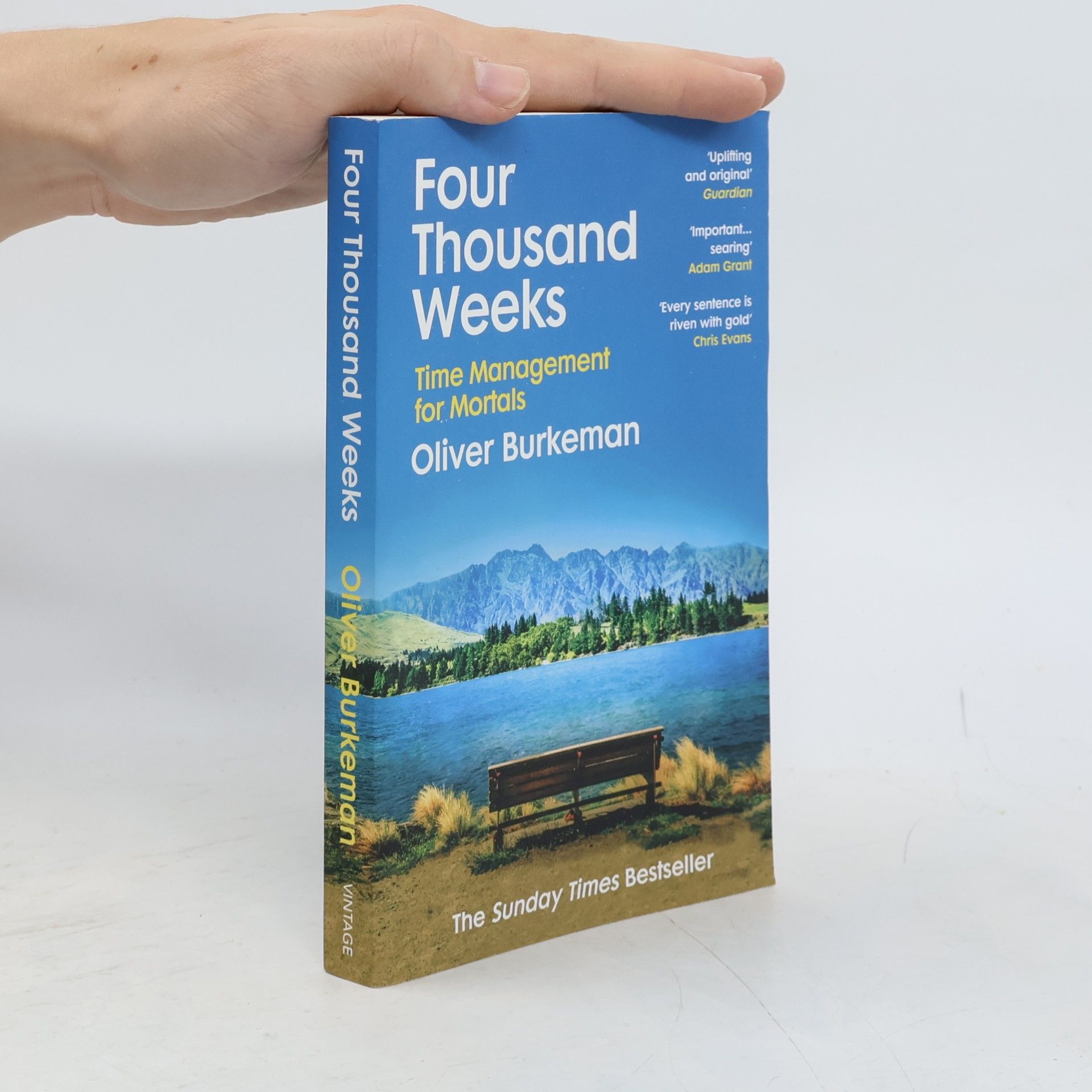 Oliver Burkeman Four thousand weeks : time management for mortals