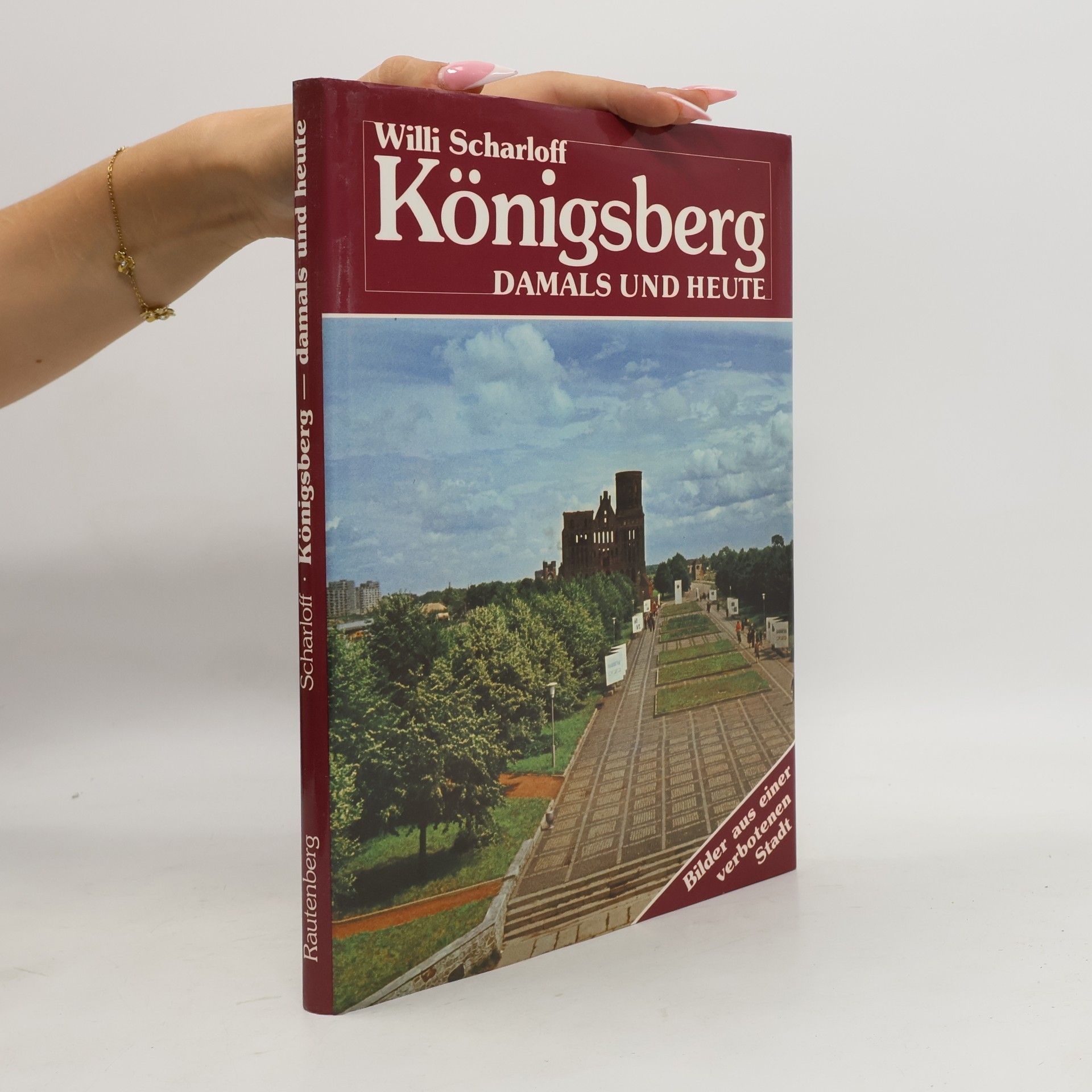 Willi Scharloff Königsberg - damals und heute