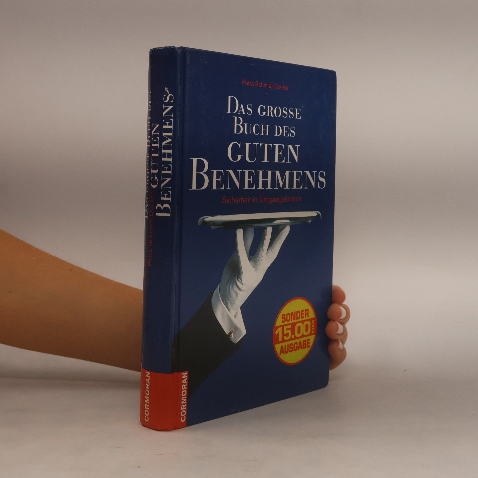 Petra Schmidt Decker Das grosse Buch des guten Benehmens
