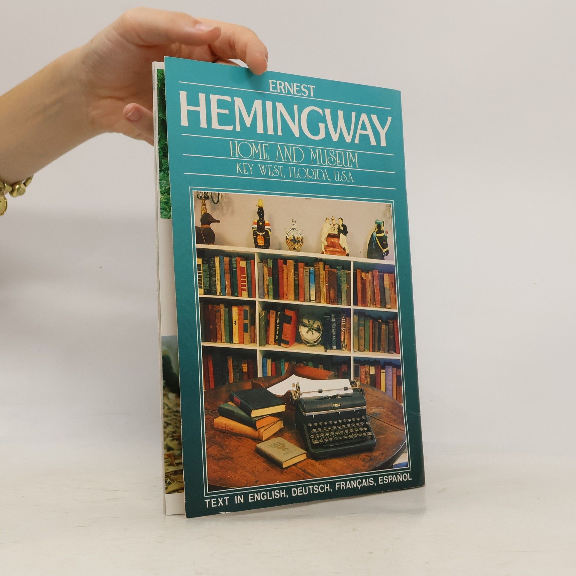 Werner J. Bertsch The Home and Museum of Ernest Hemingway