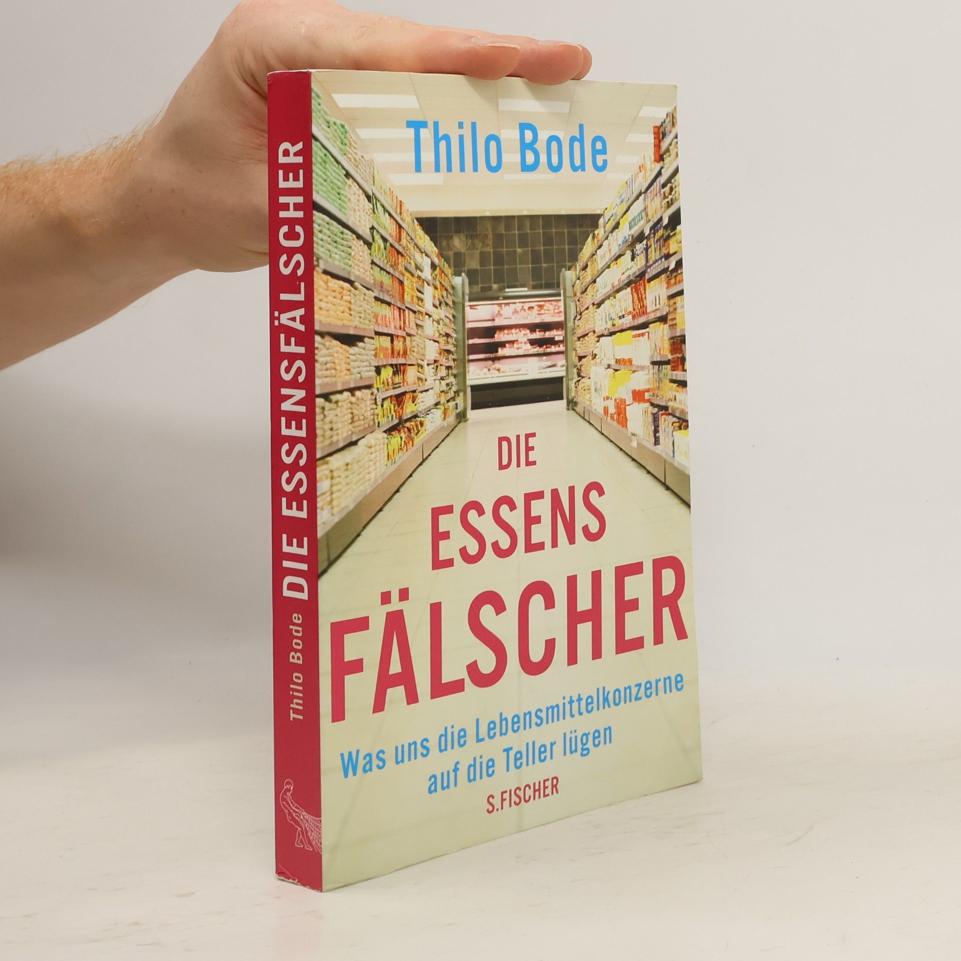 Thilo Bode Die Essensfälscher