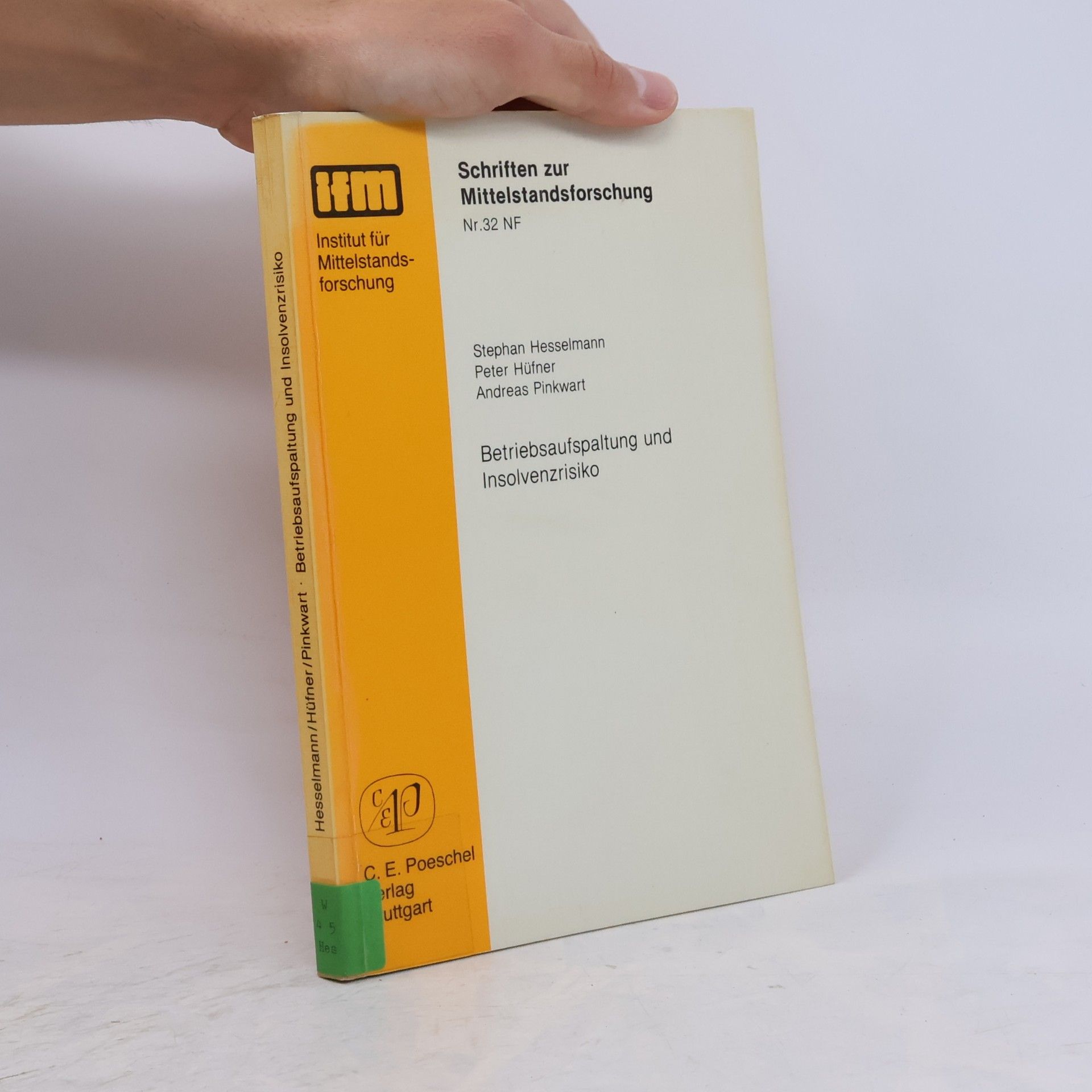 Andreas Pinkwart Schriften zur Mittelstandsforschung - 32 NF: Betriebsaufspaltung und Insolvenzrisiko