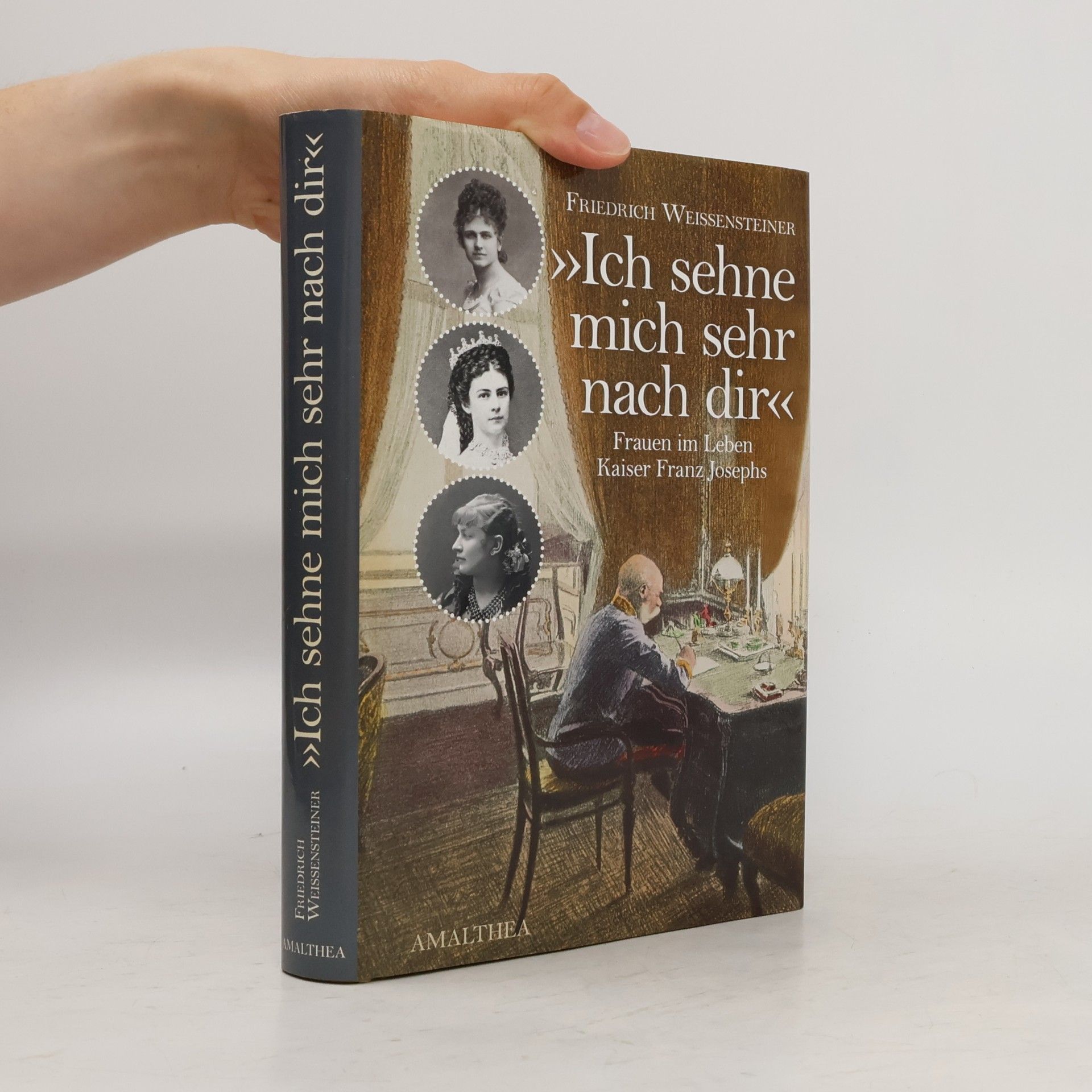 Friedrich Weissensteiner "Ich sehne mich sehr nach Dir"