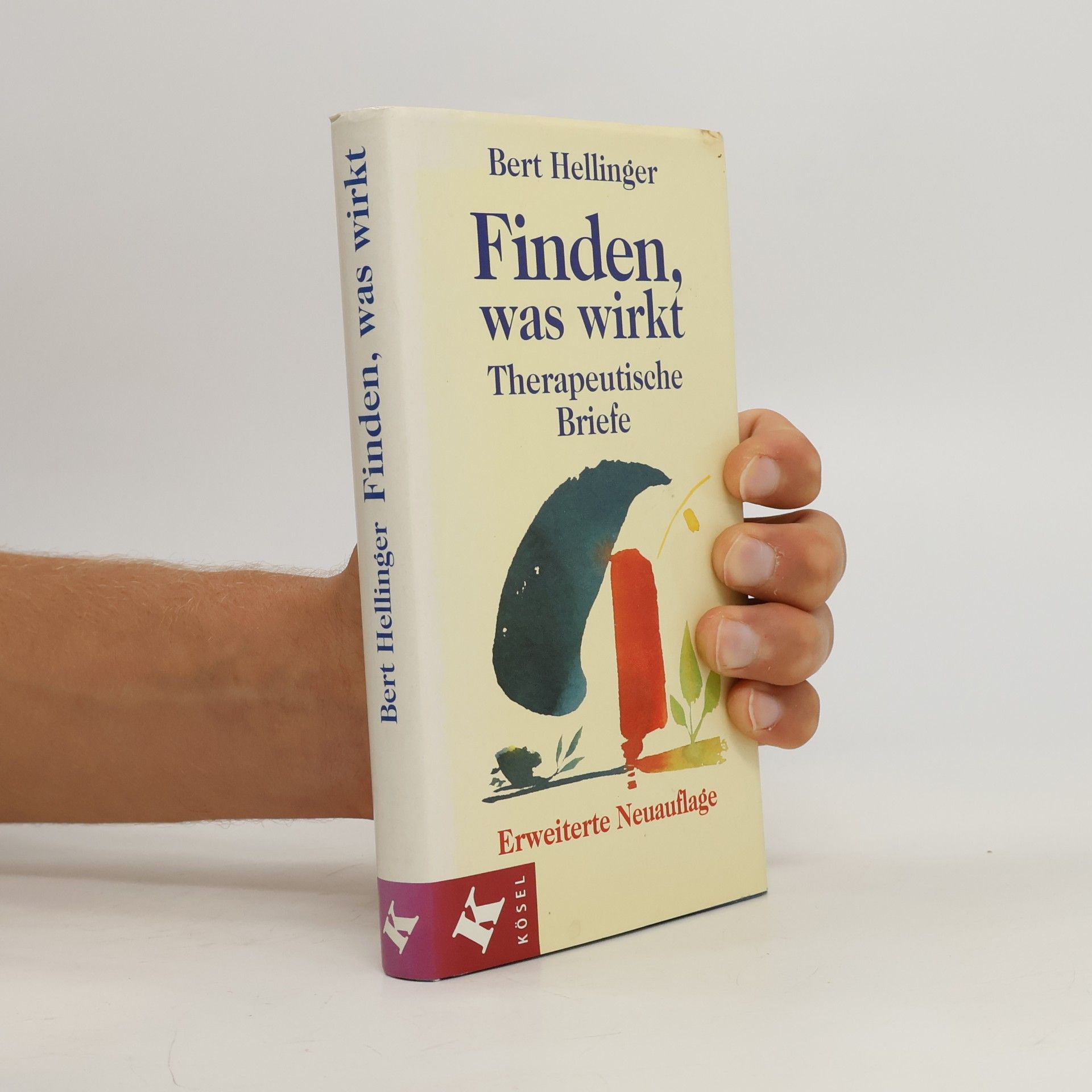 Bert Hellinger Finden, was wirkt