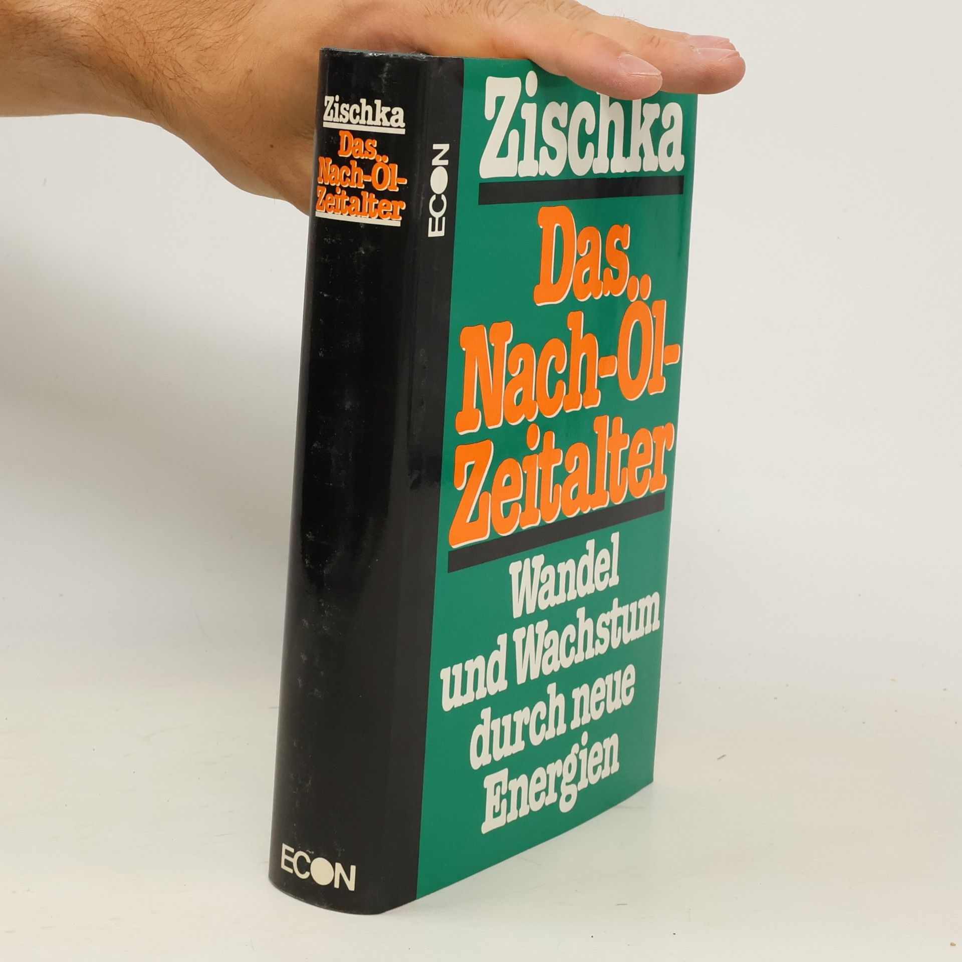 Anton Zischka Das Nach-Öl-Zeitalter