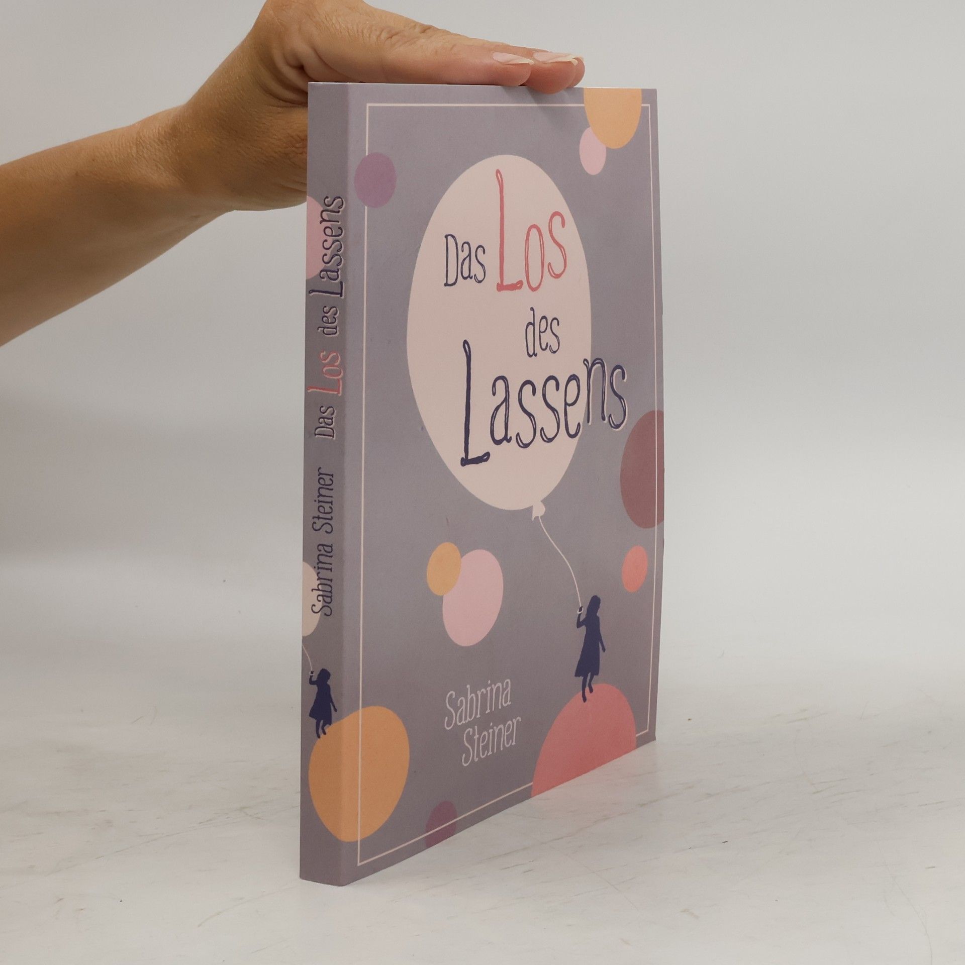 Das Los des Lassens