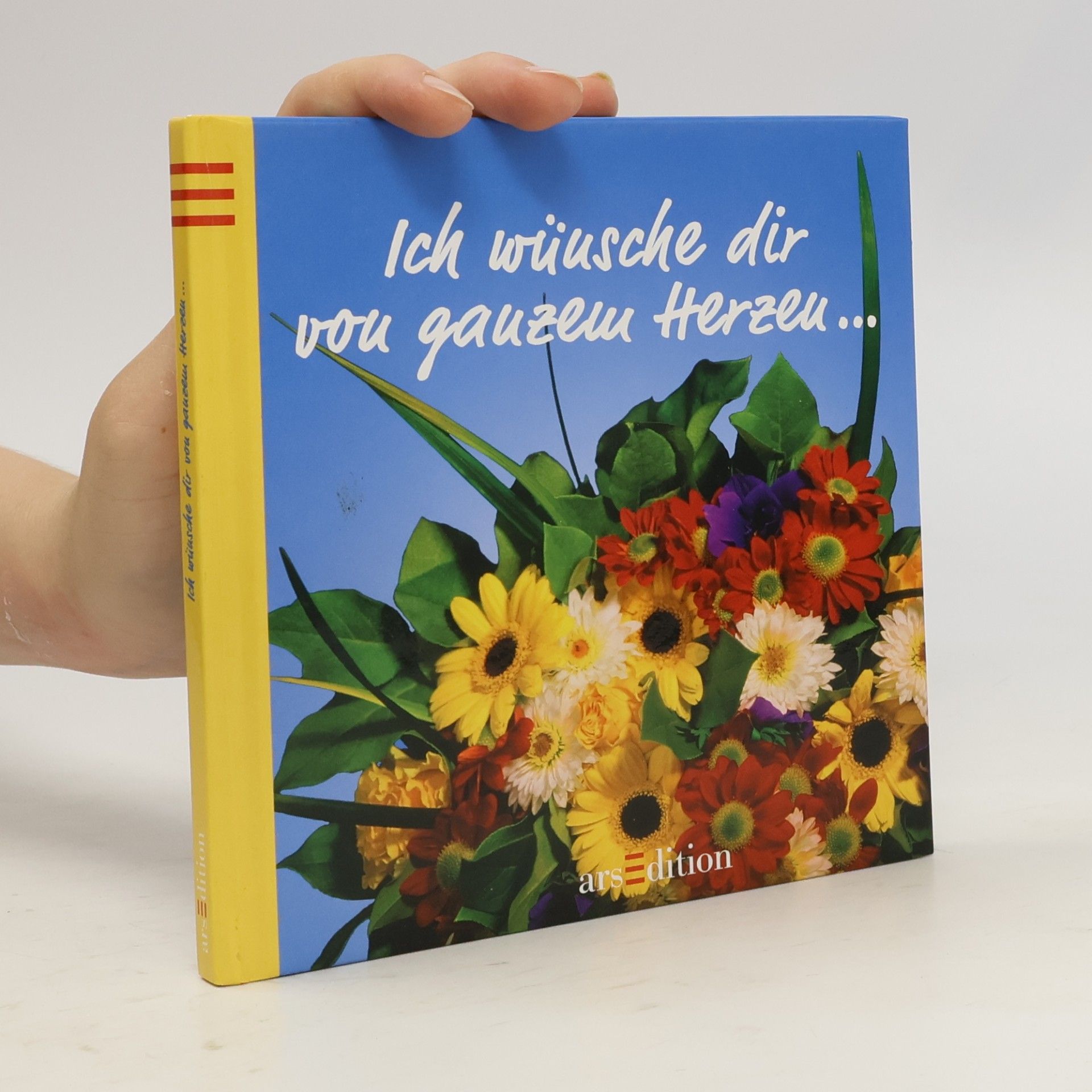 Various authors Ich wünsche dir von ganzem Herzen ...