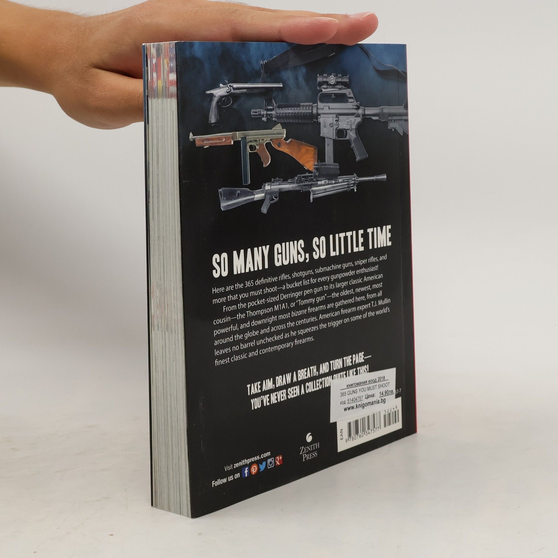 T. J. Mullin 365 Firearms You Must Shoot